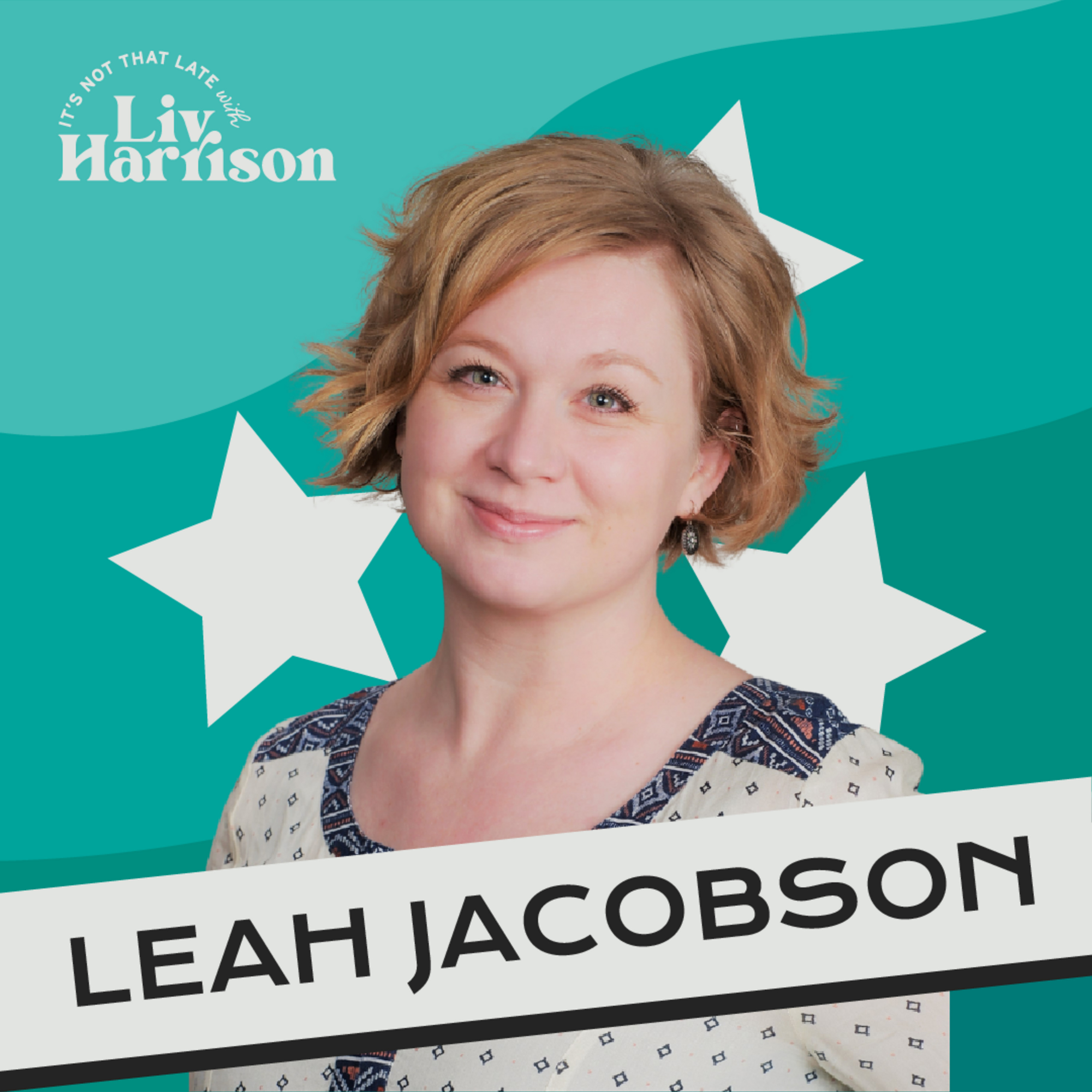 It\'s Not That Late with Liv Harrison