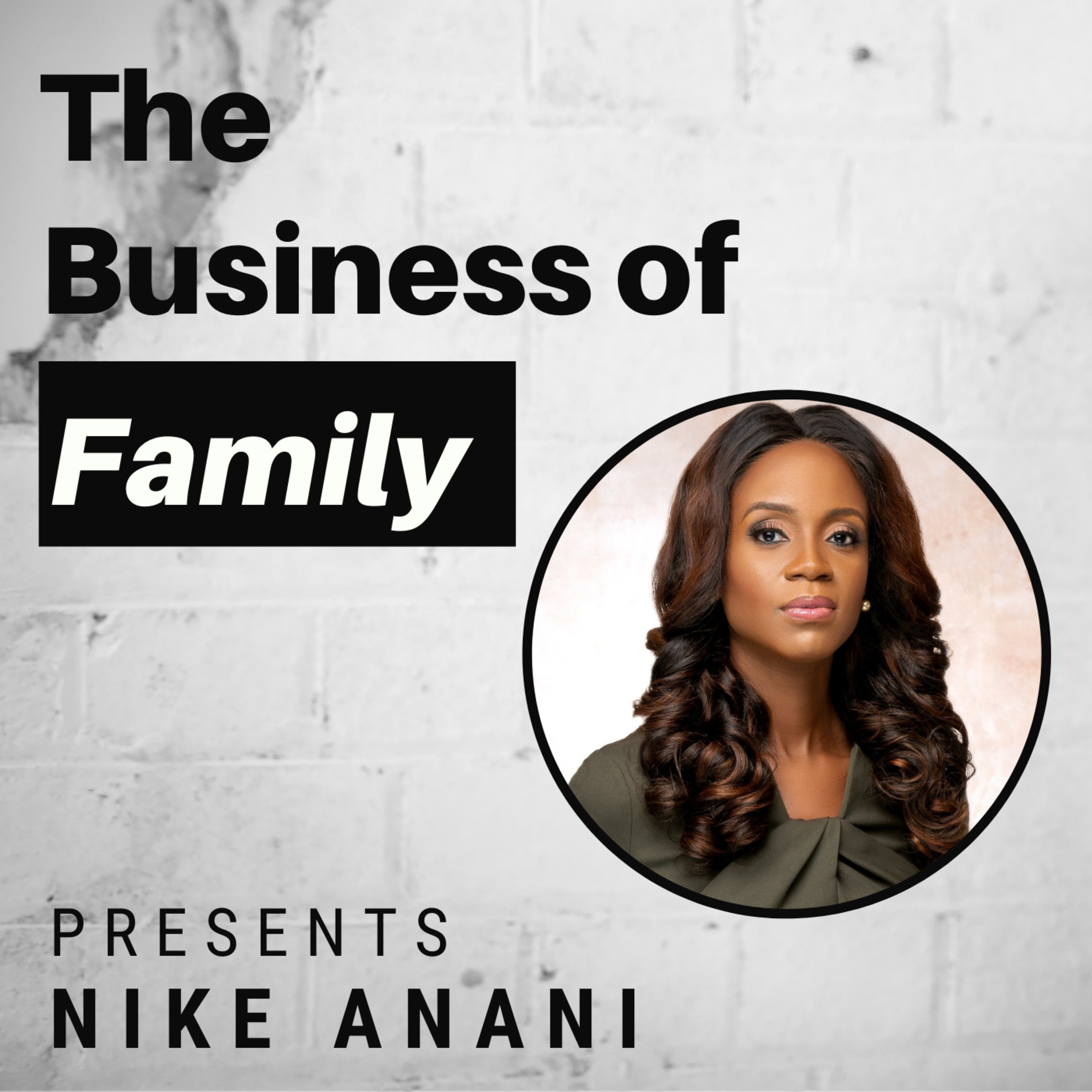 Nike Anani - Building a Generational Bridge in African Family Firms