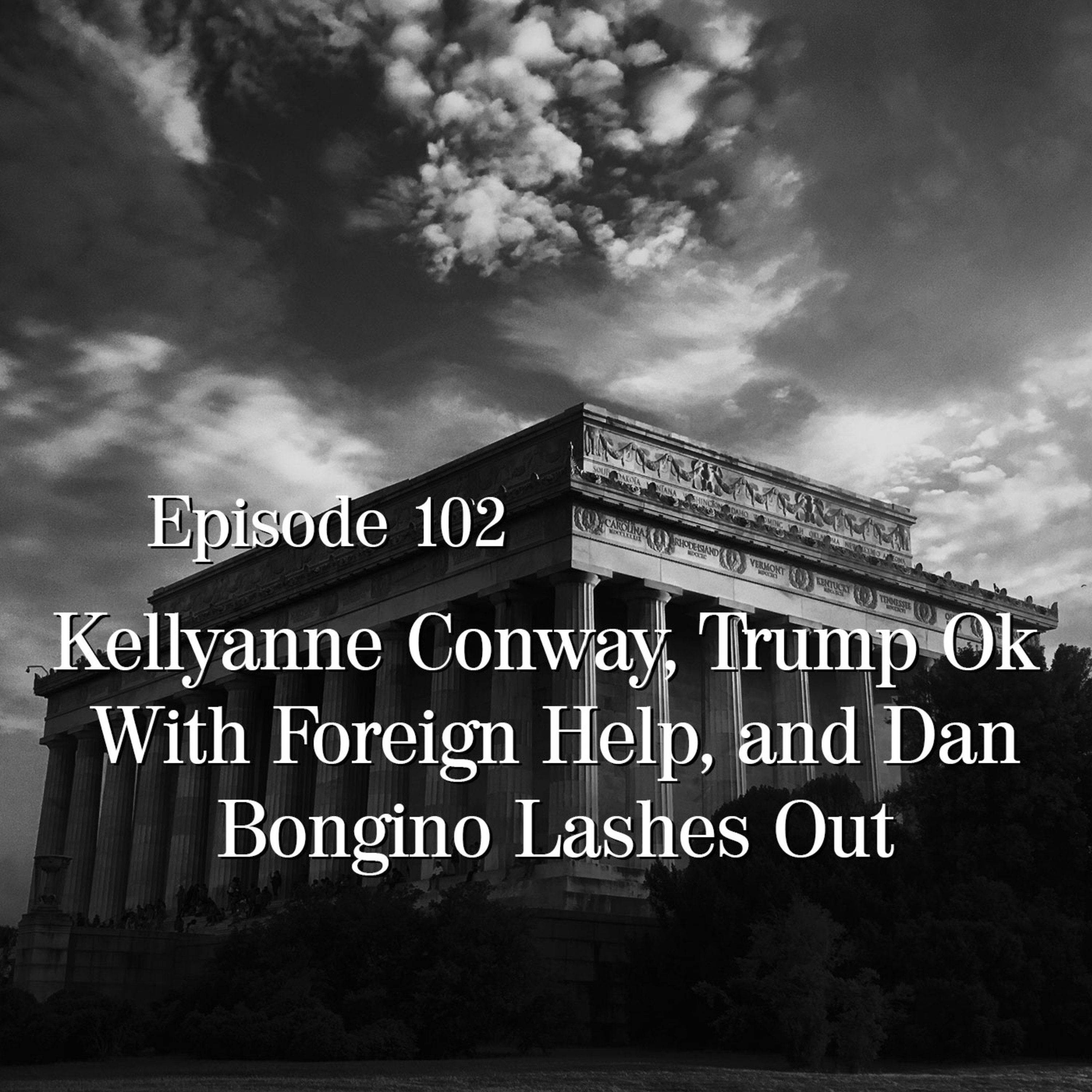 Kellyanne Conway, Trump Ok With Foreign Help and Dan Bongino Lashes Out Kellyanne Conway, Trump Ok With Foreign Help and Dan Bongino Lashes Out