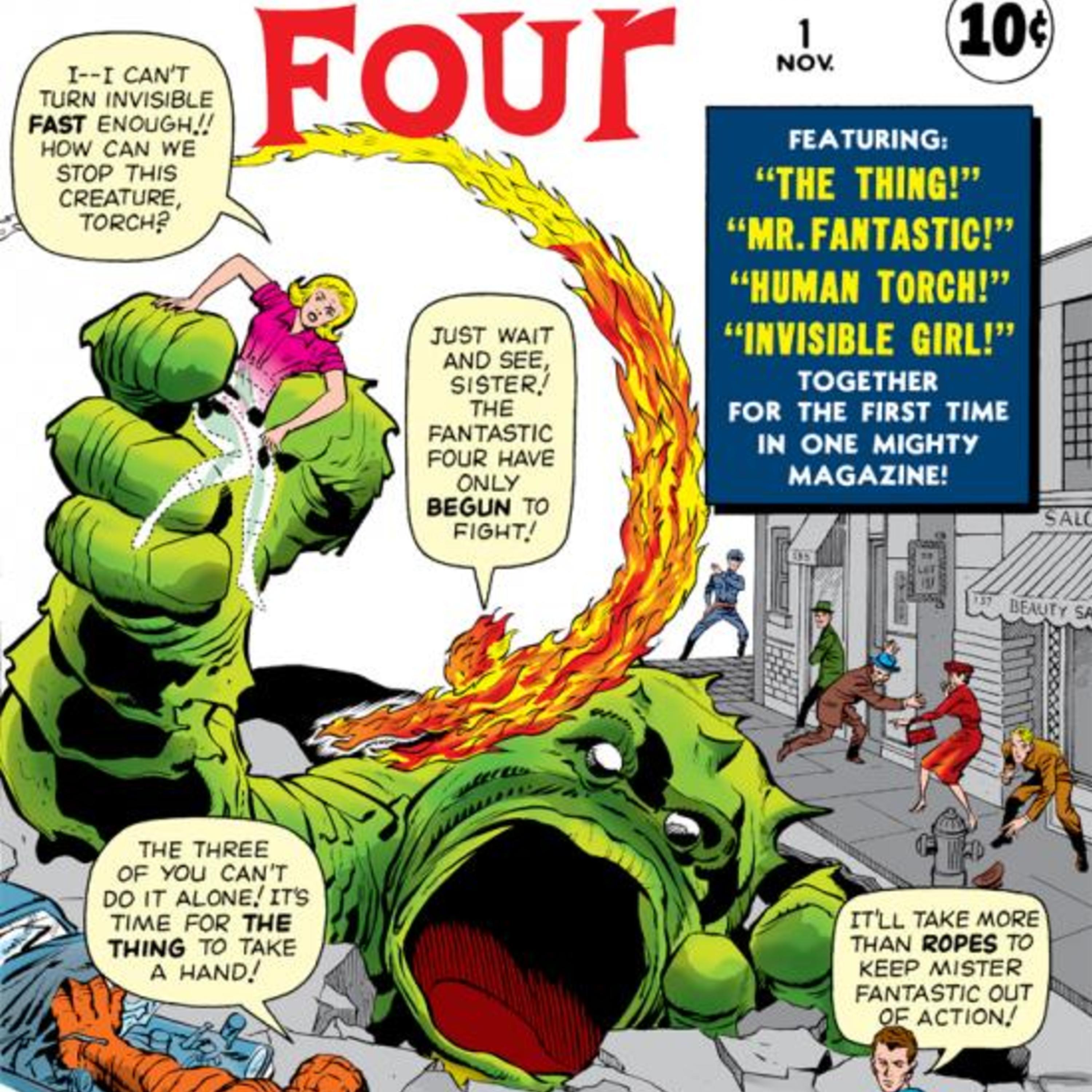 Episode 377: Fantastic Four #1 First Appearance Fantastic Four