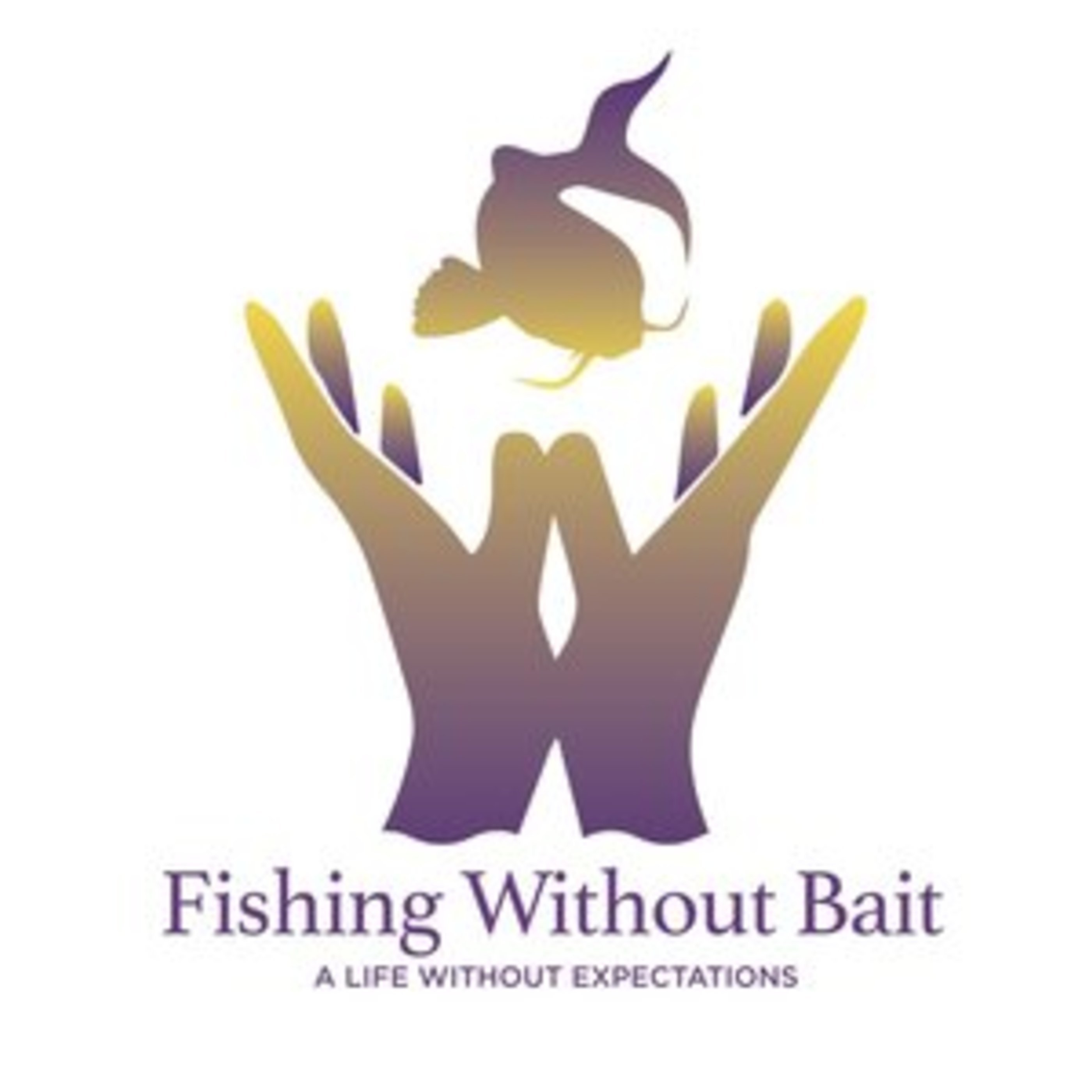 Fishing Without Bait: A Full Impact Mindfulness Podcast
