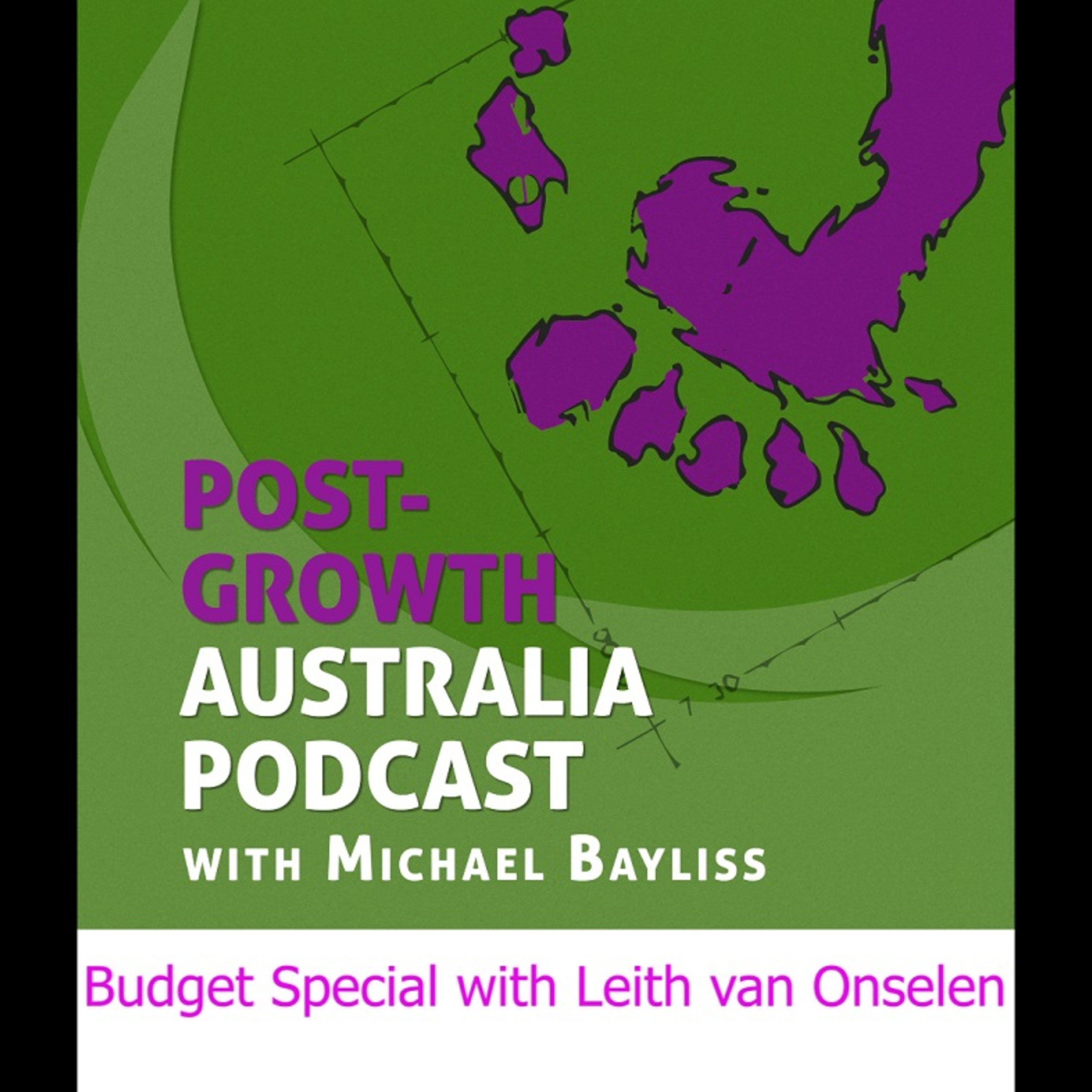 Episode 10:  Budget Special with Unconventional Economist Leith van Onselen