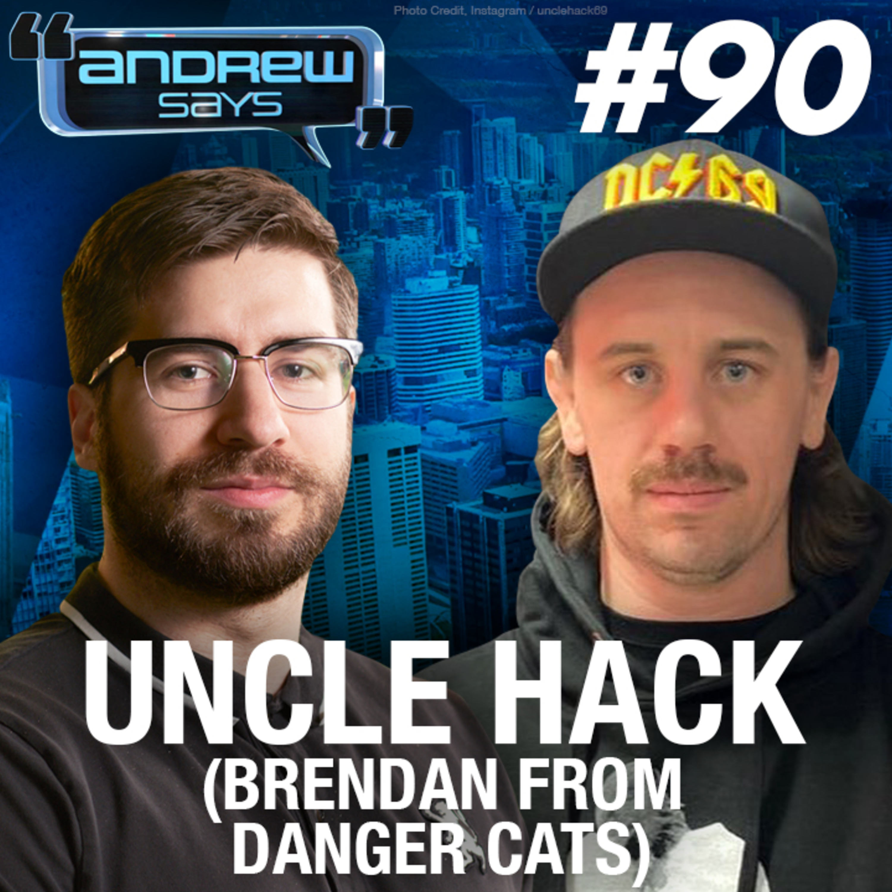 ANDREW CHAPADOS | ﻿Uncle Hack (Danger Cats) is Highly Offensive | Andrew Says 90