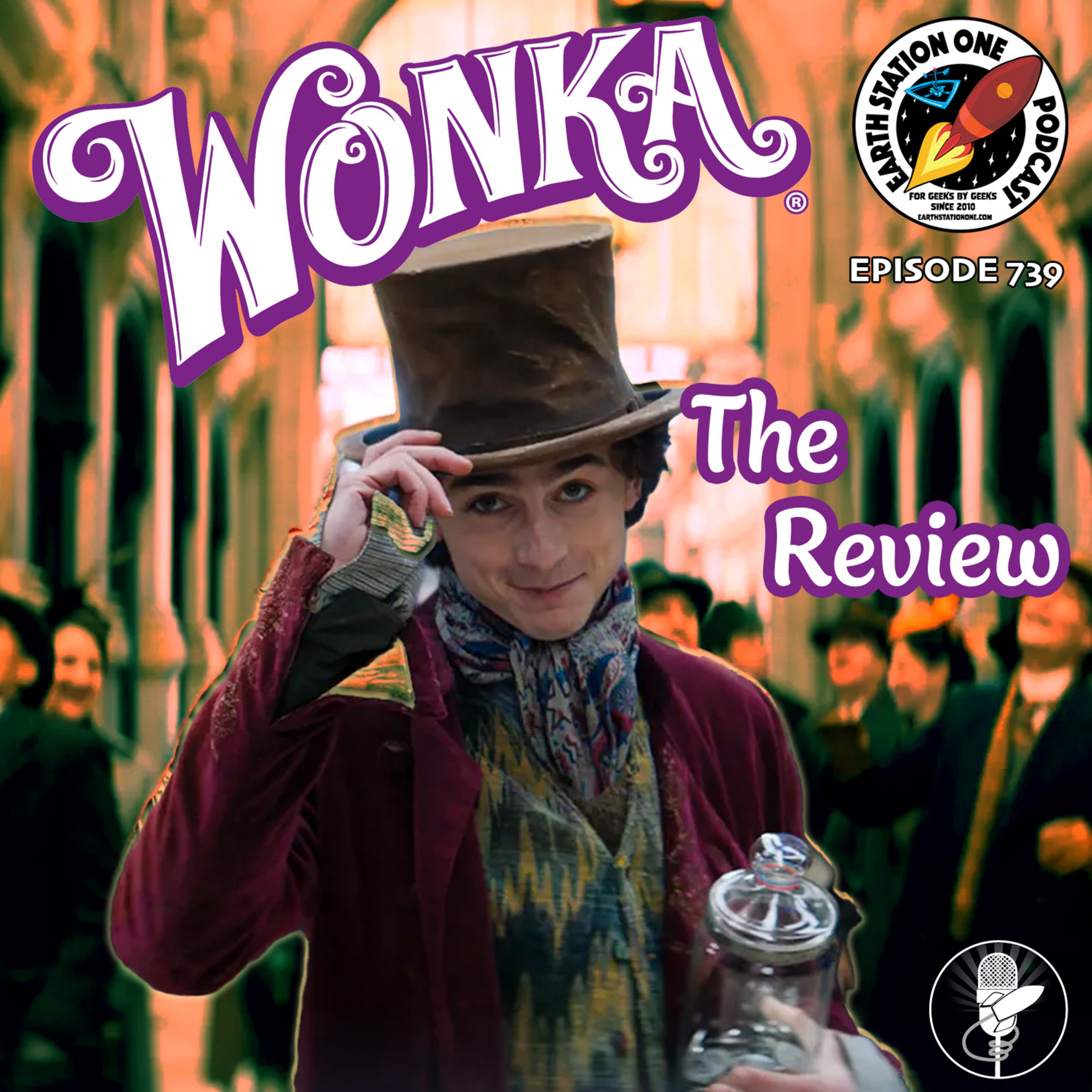 Wonka Movie Review | The Earth Station One Podcast