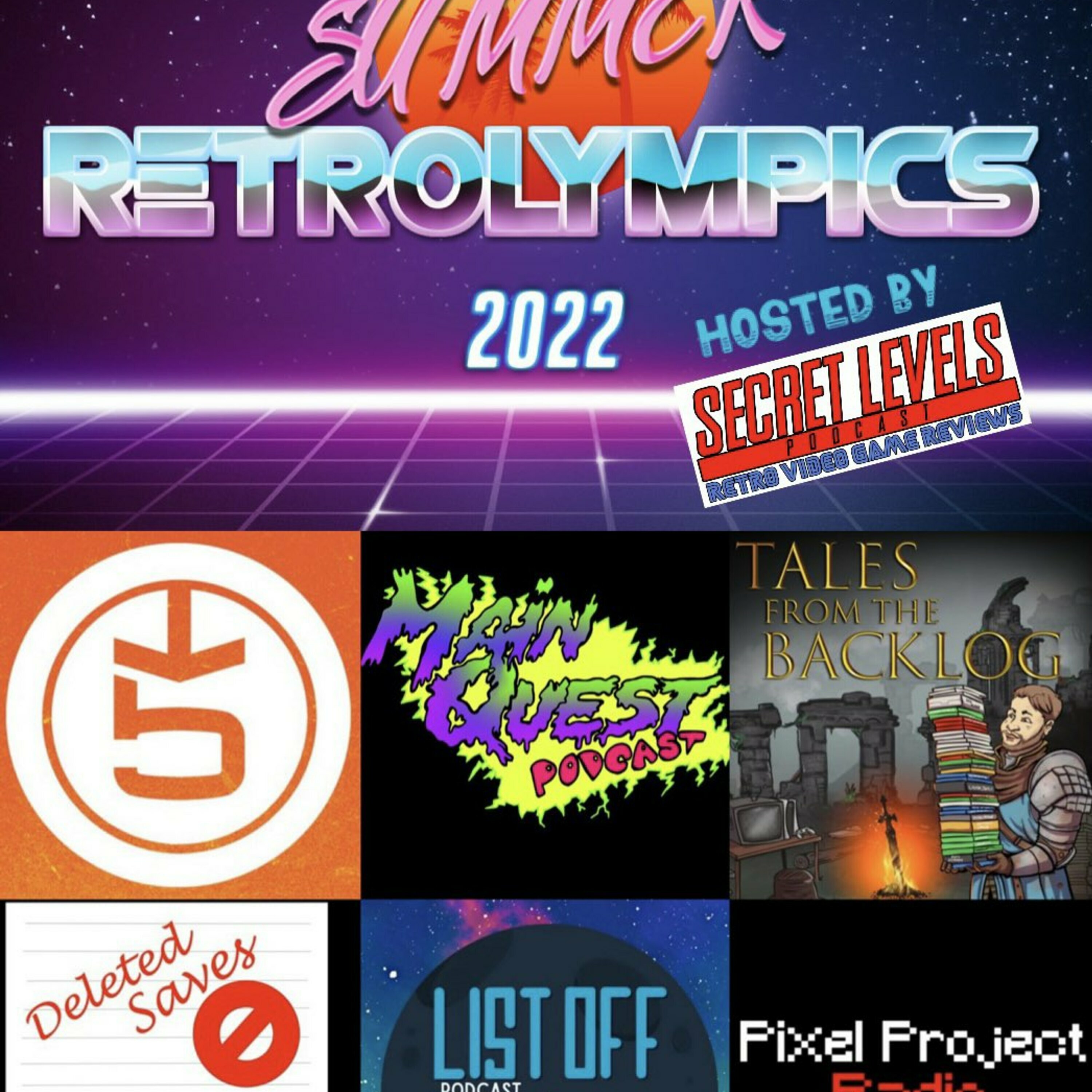 2022 Summer Retrolympics! (Hosted by Secret Levels podcast)