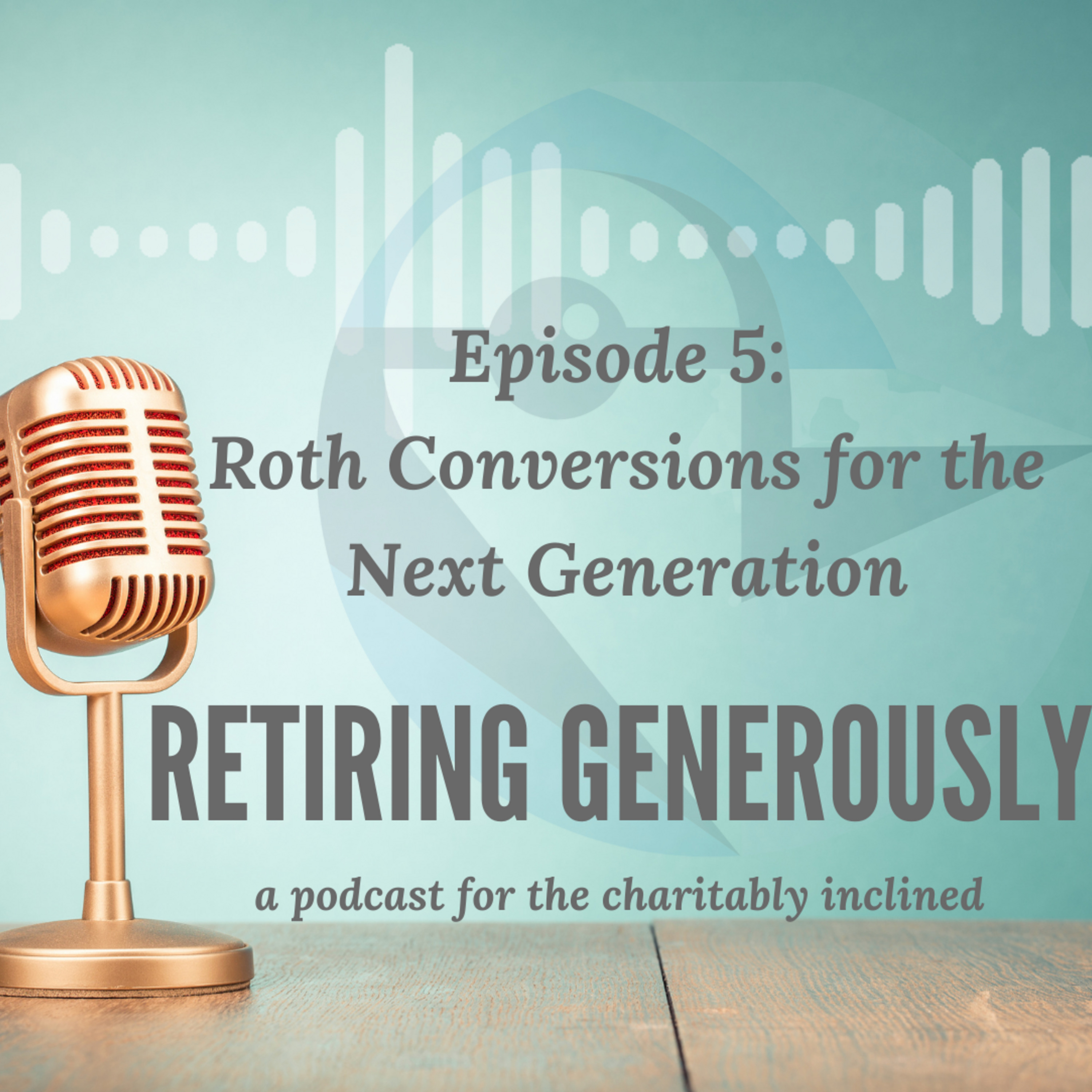 Retiring Generously