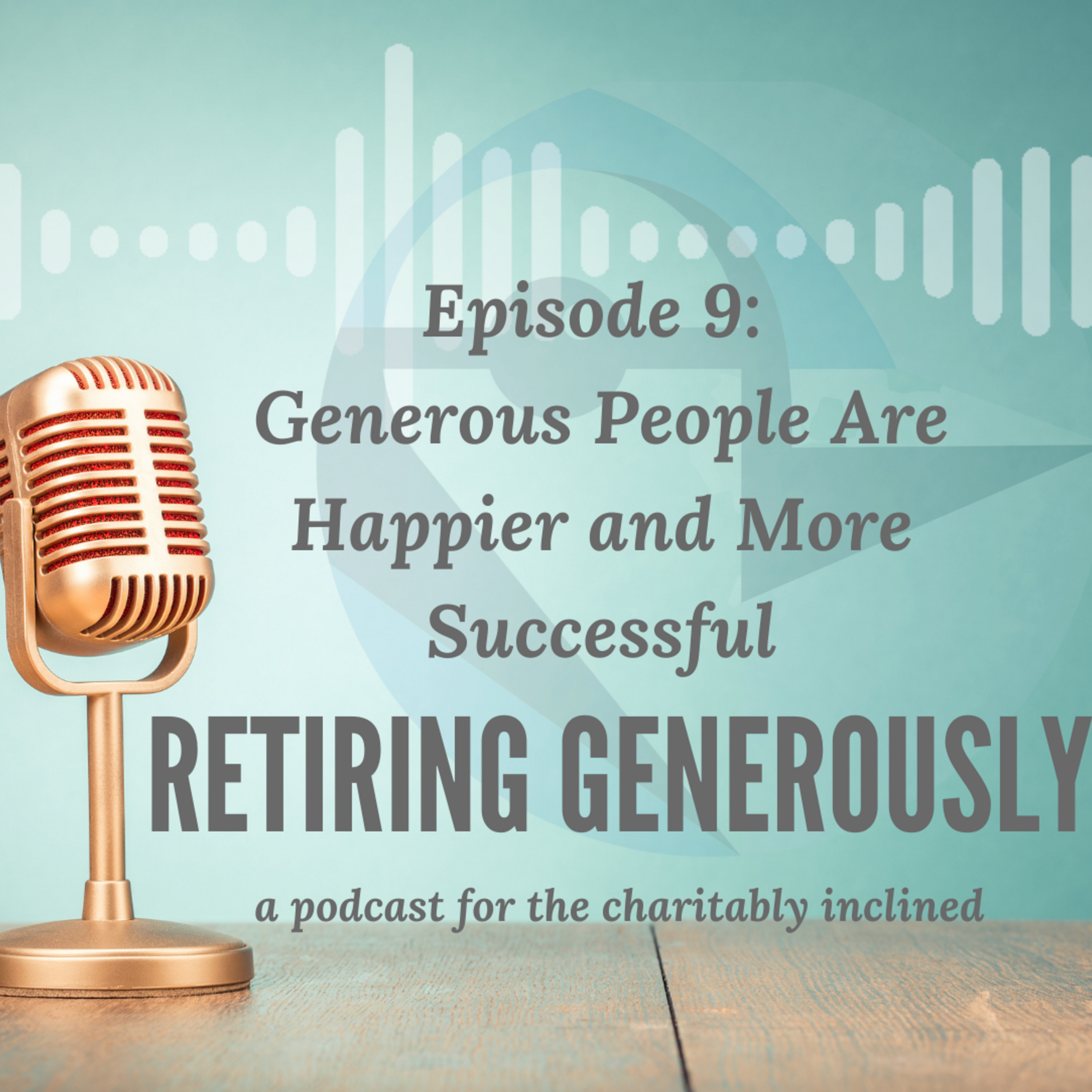 Retiring Generously