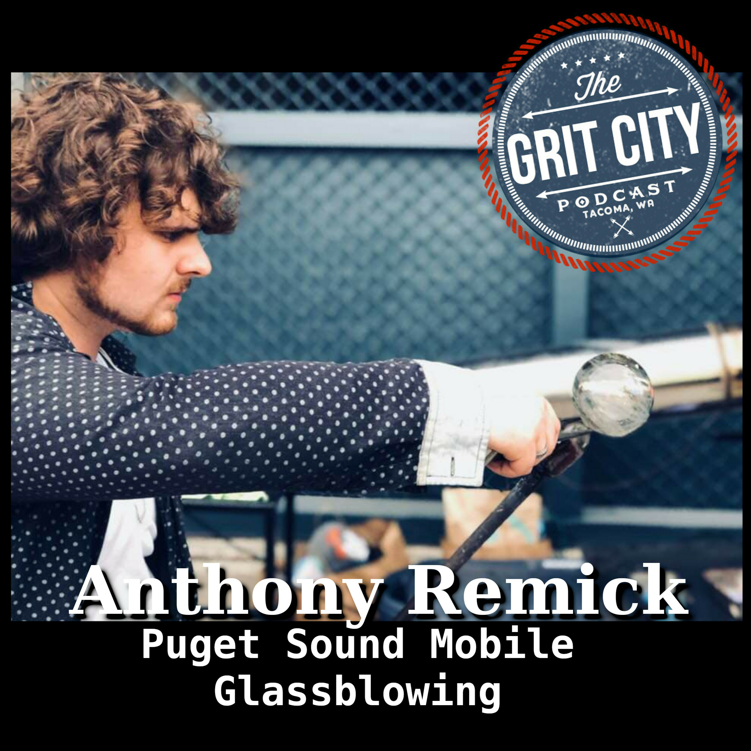 Anthony Remick - Puget Sound Mobile Glassblowing