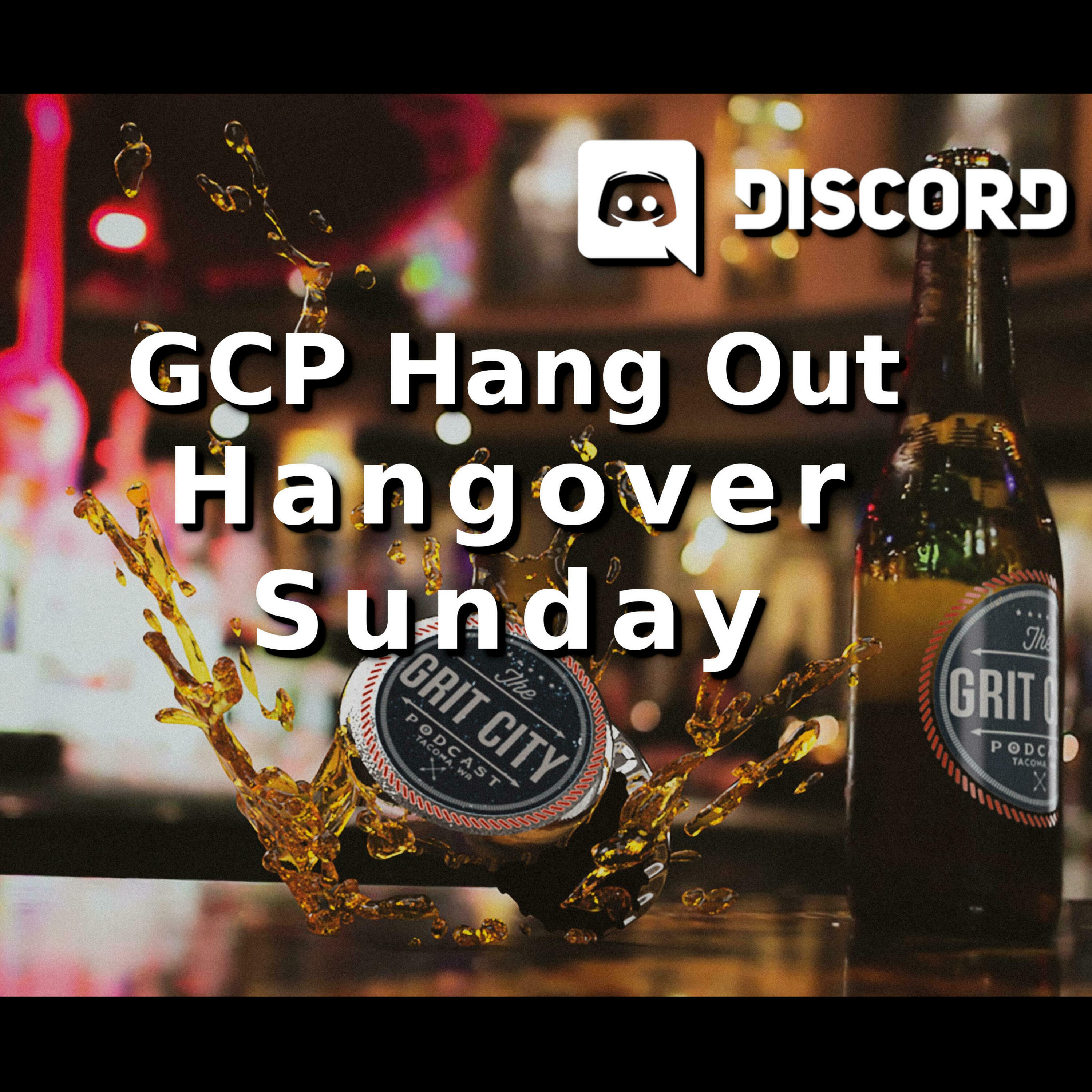 GCP Hangout: Hangover Sunday