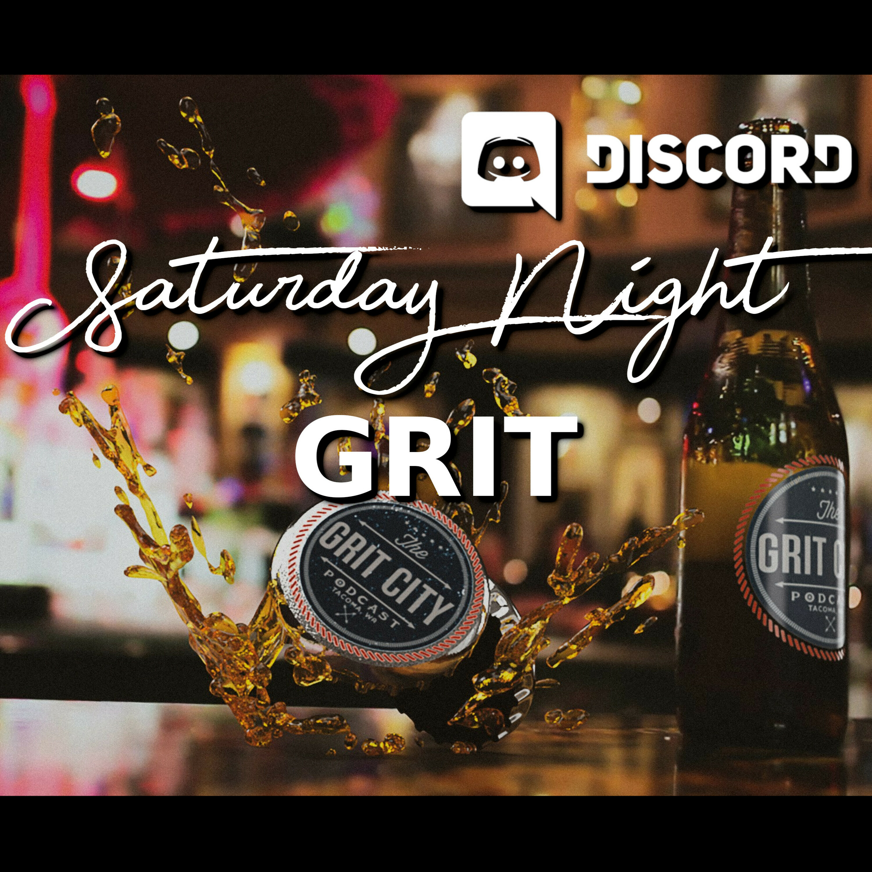 GCP: Saturday Night Grit - Beer, Weed, and Titmouse