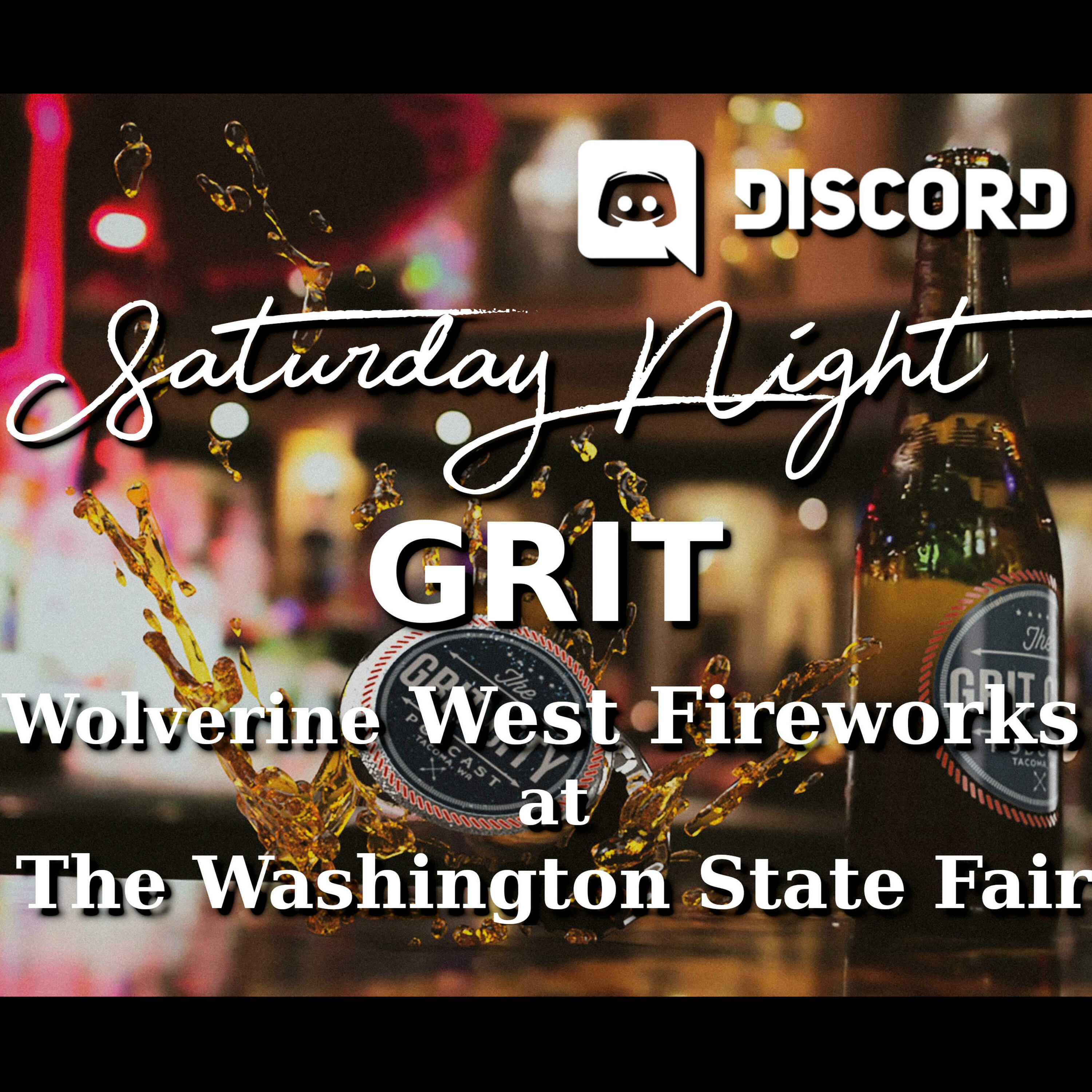 Saturday Night Grit - Wolverine West Fireworks At The Washington State Fair