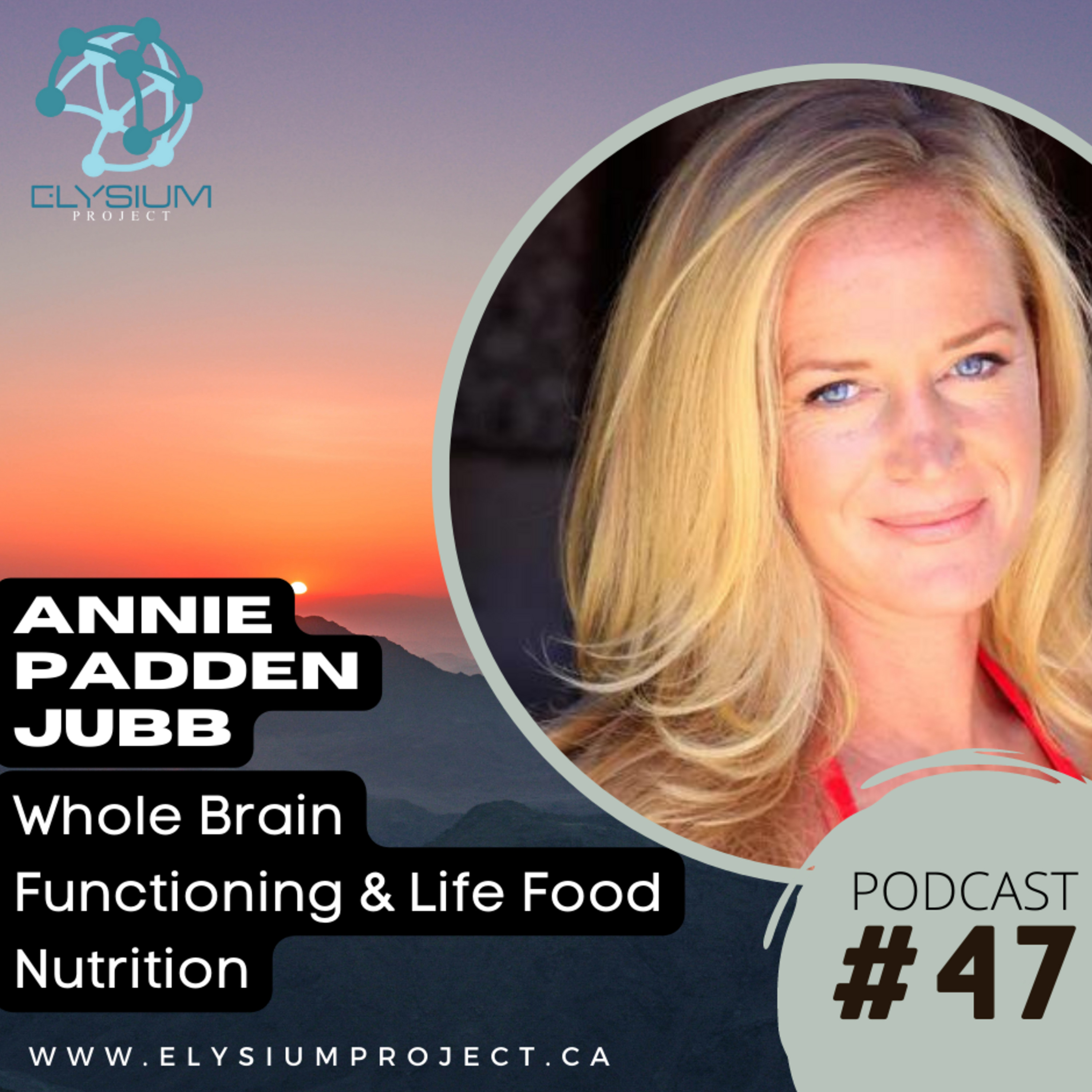 Episode 47: Whole Brain Functioning and LifeFood Nutrition