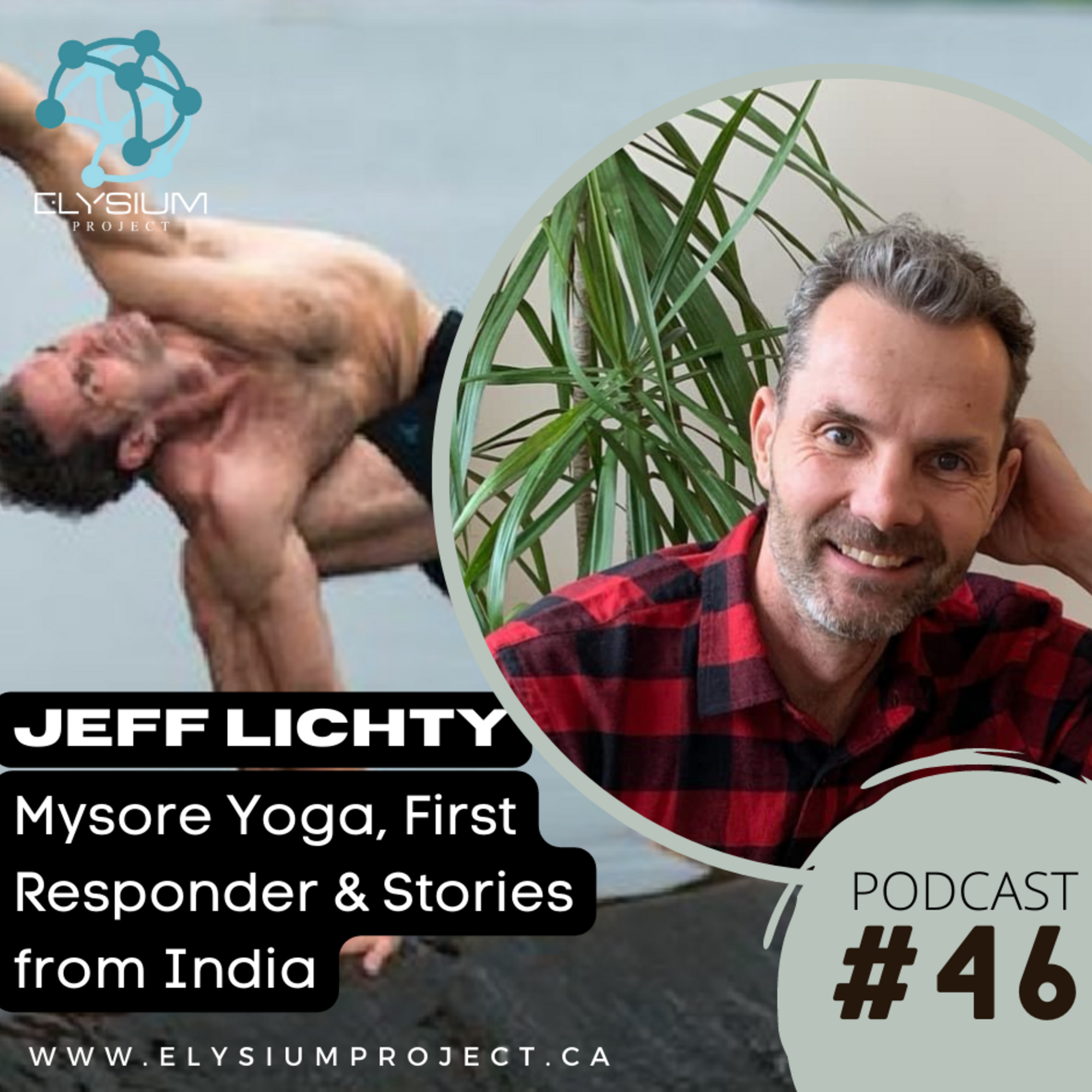 Episode 46: Mysore Yoga, First Responder, & Travels to India with Jeff Lichty