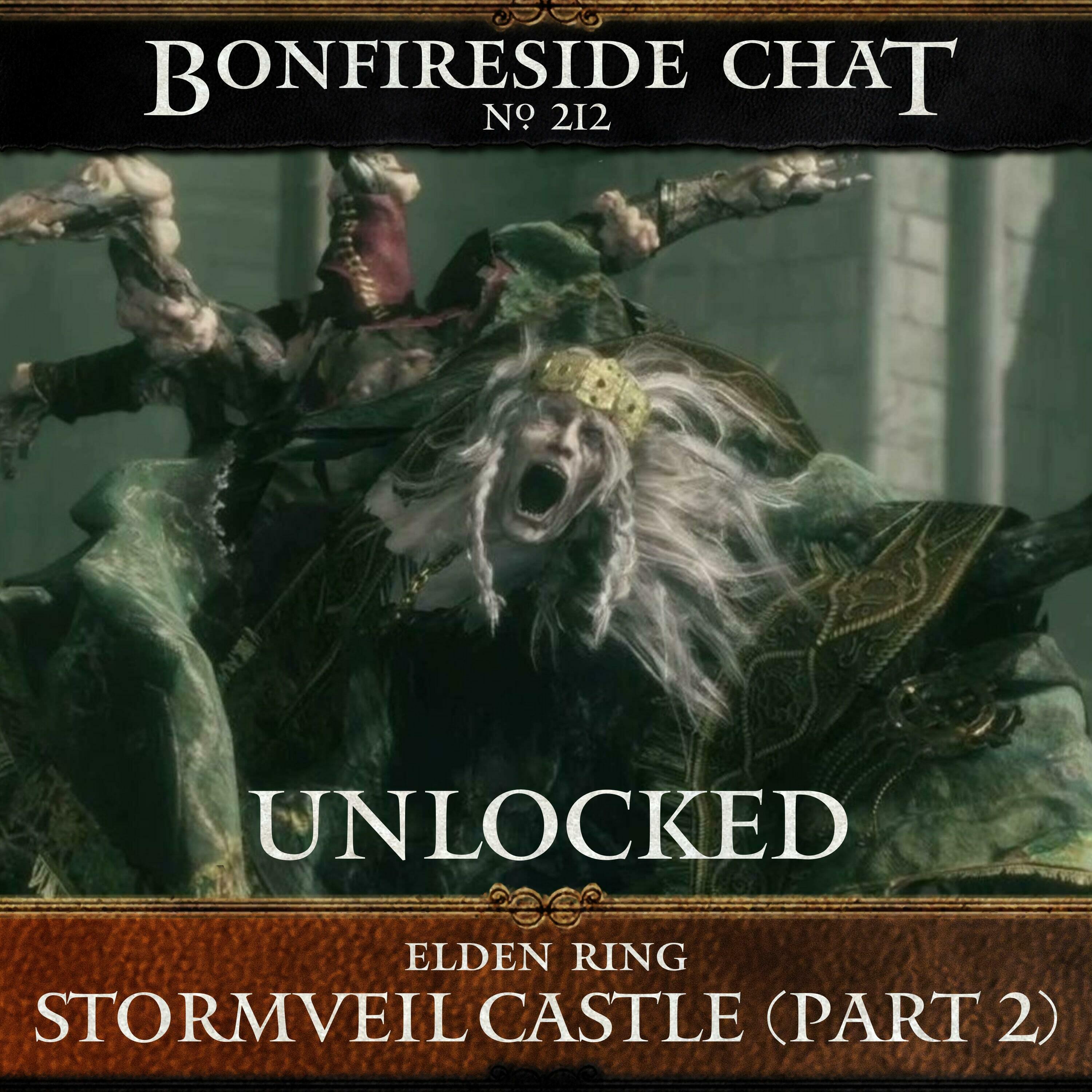 212 Unlocked: Stormveil Castle (Part 2)