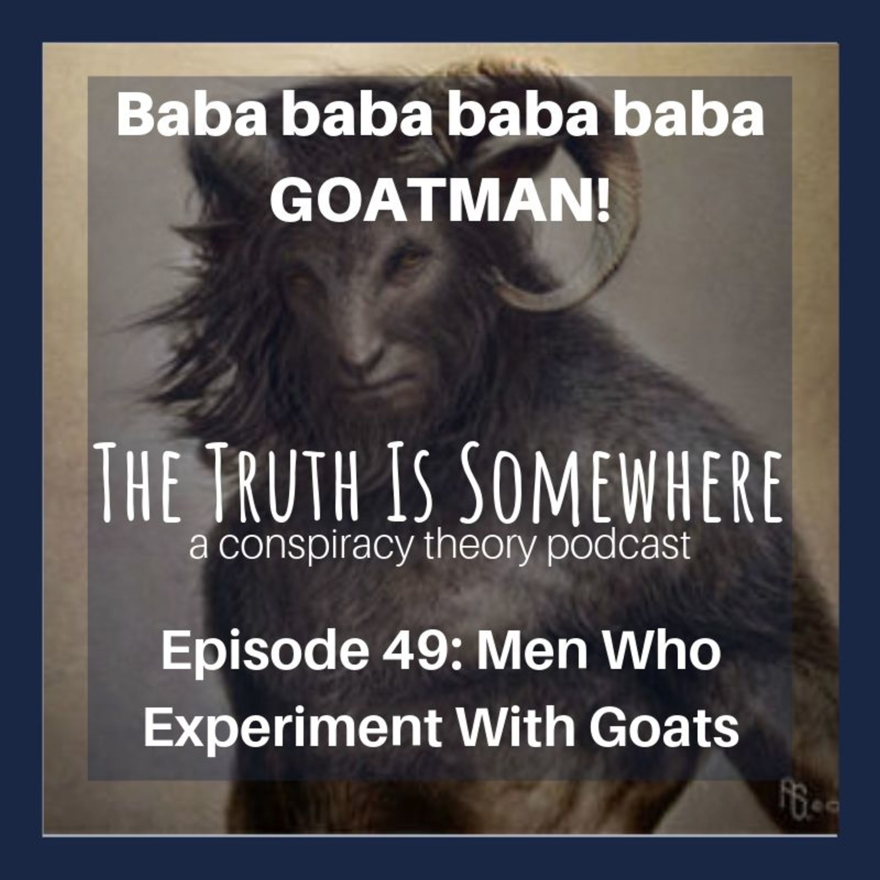 Men Who Experiment with Goats