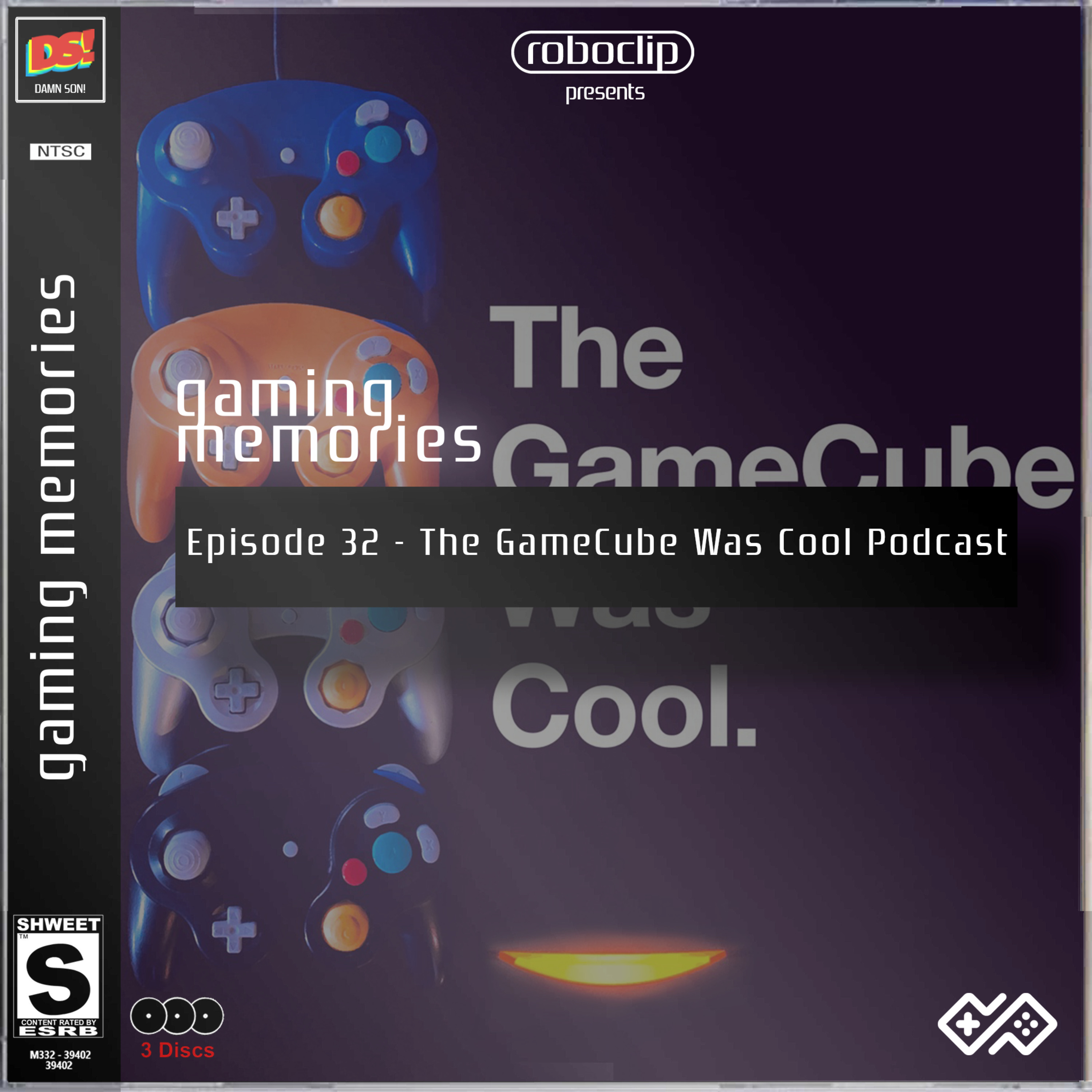 Gaming Memories - 33 - The GameCube Was Cool Podcast
