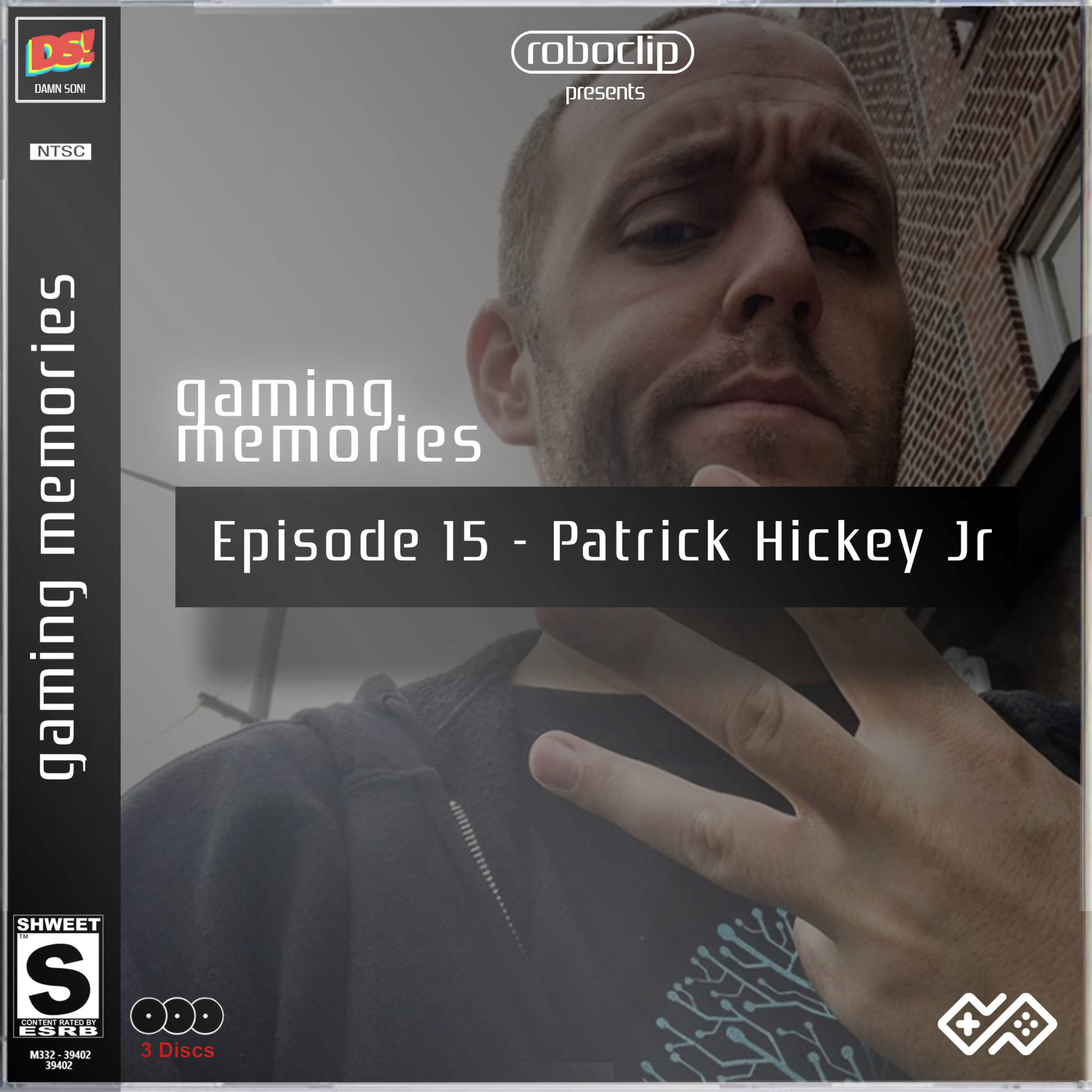 Gaming Memories - 15 - Patrick Hickey Jr.