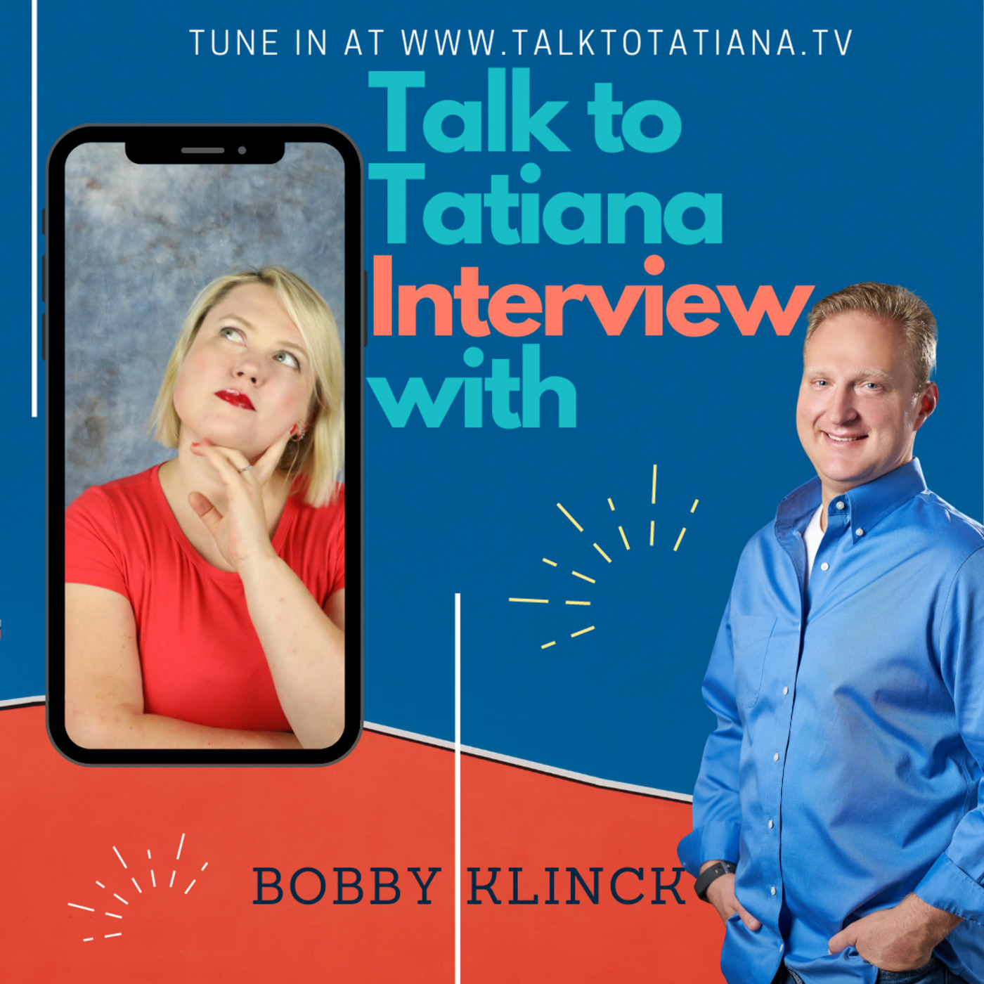 TALK TO TATIANA Bobby Klinck Legal Stuff is Important but Email Must