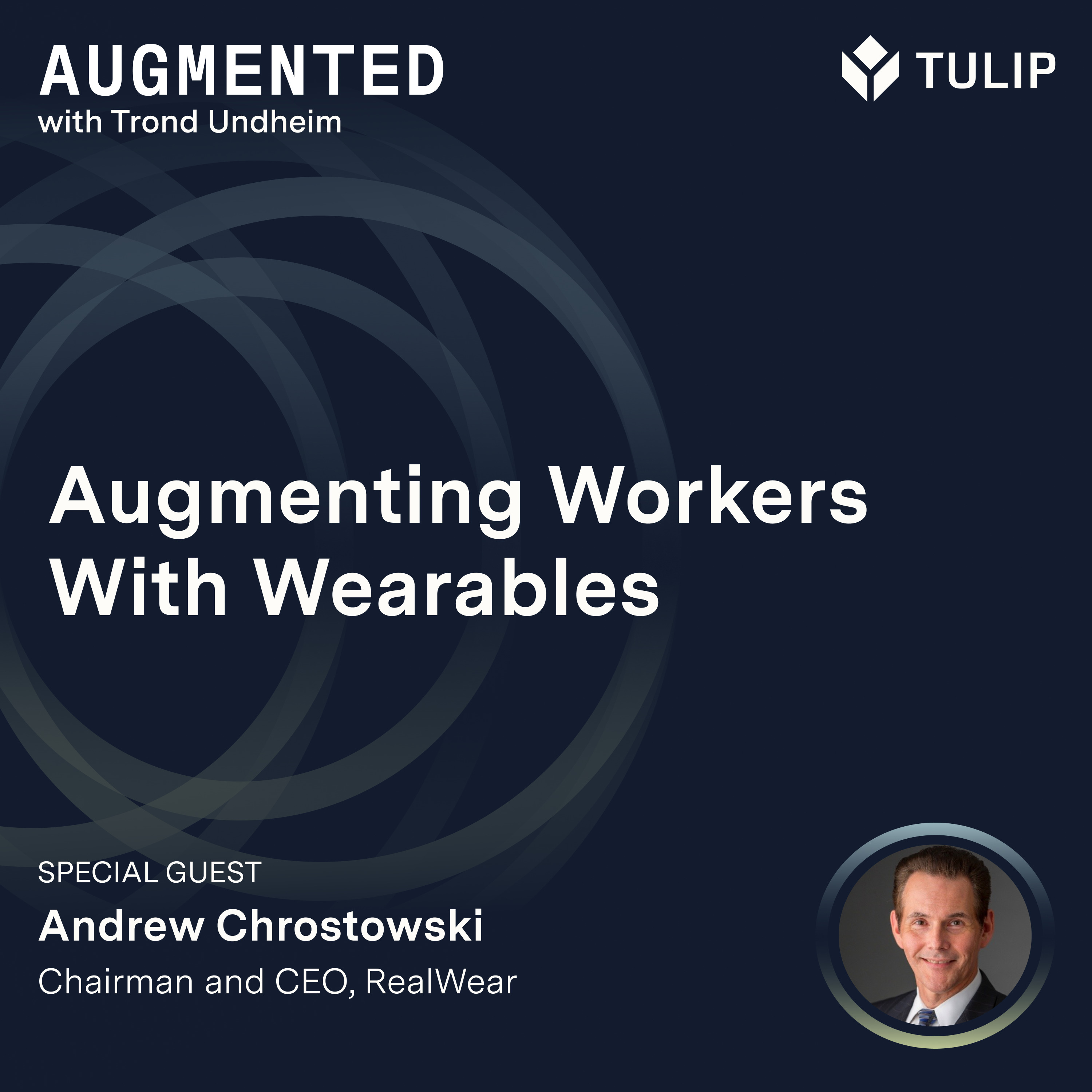 Episode 109: Augmenting Workers With Wearables with Andrew Chrostowski