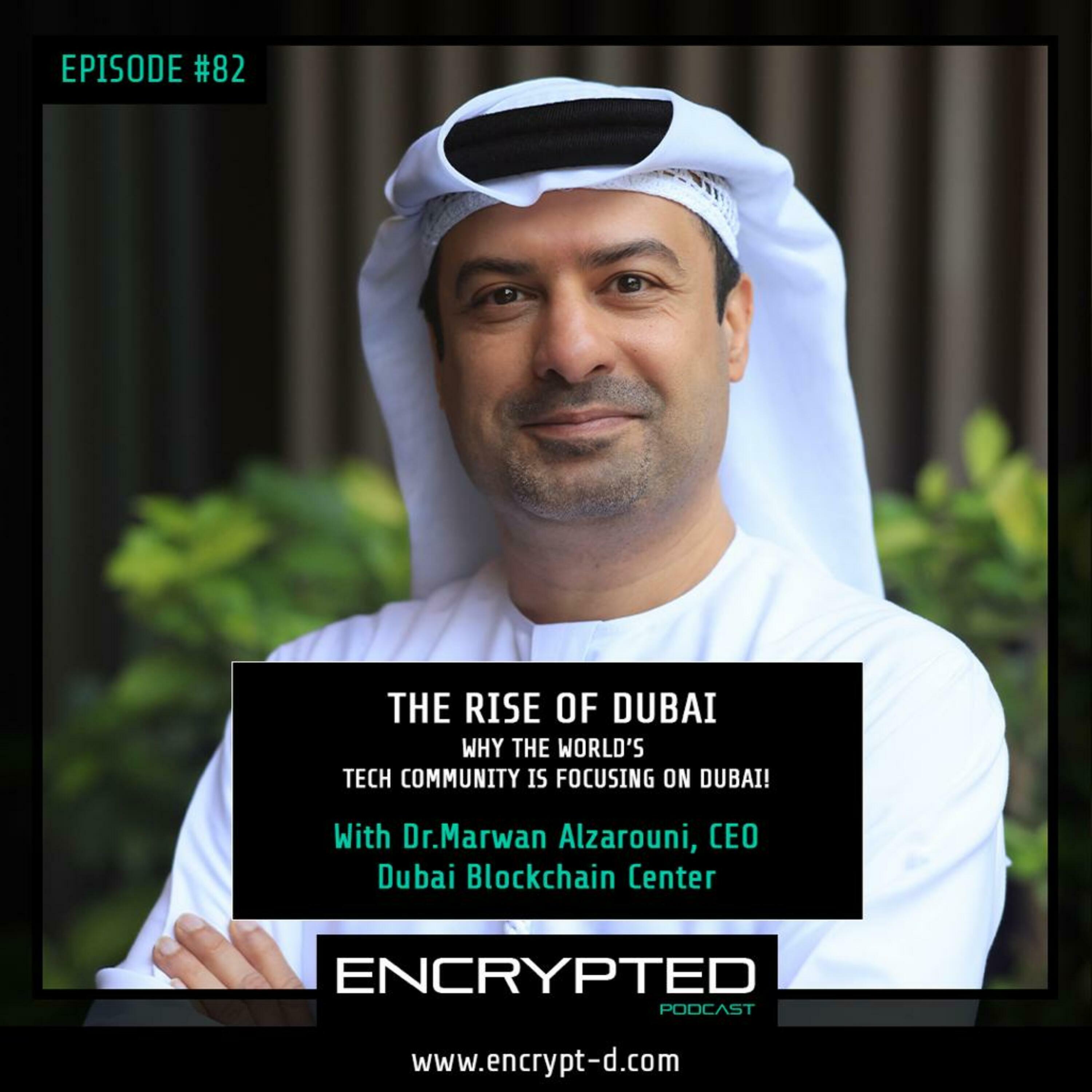 #Ep.82: The Rise of Dubai: Why The World's Tech Community is Focusing on Dubai!