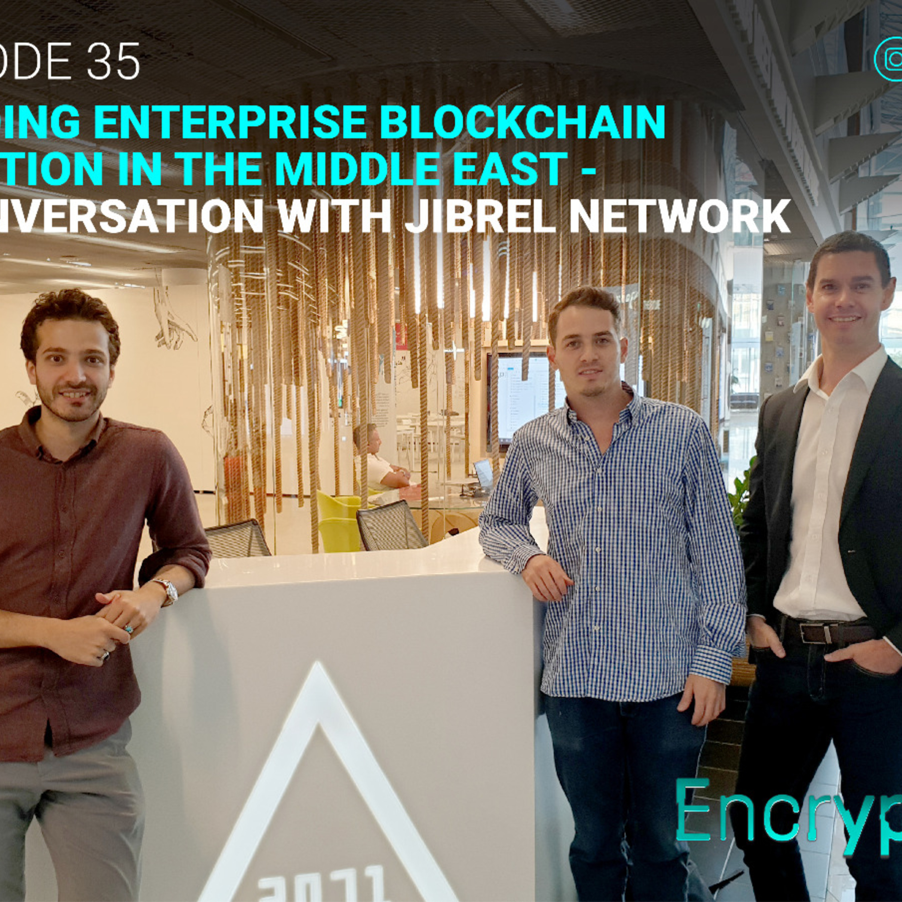 #Ep. 35: Building enterprise blockchain adoption in the Middle East with Jibrel Network