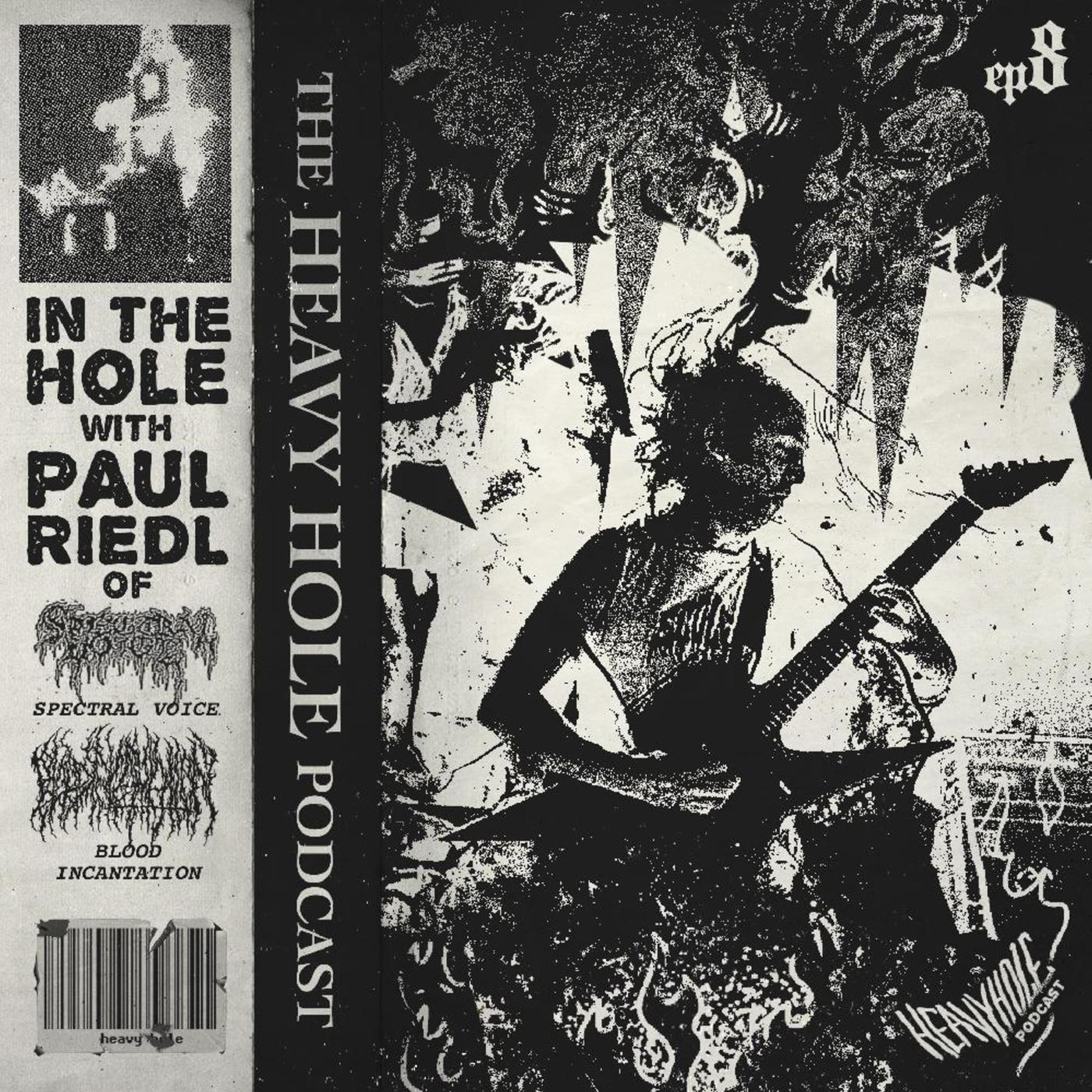 The Heavy Hole Podcast: In The Hole w/ Paul Riedl (Blood Incantation ...