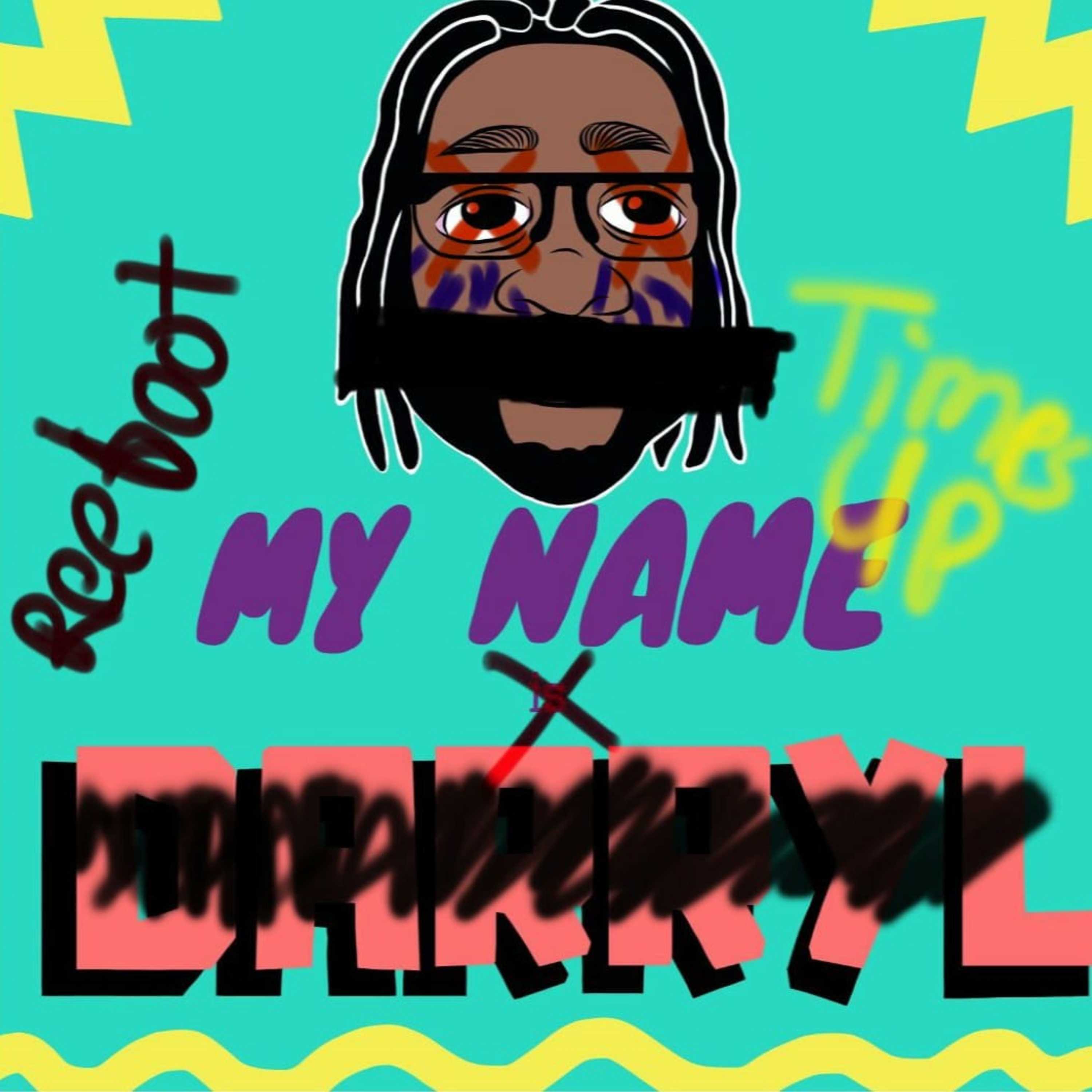 My Name is Darryl