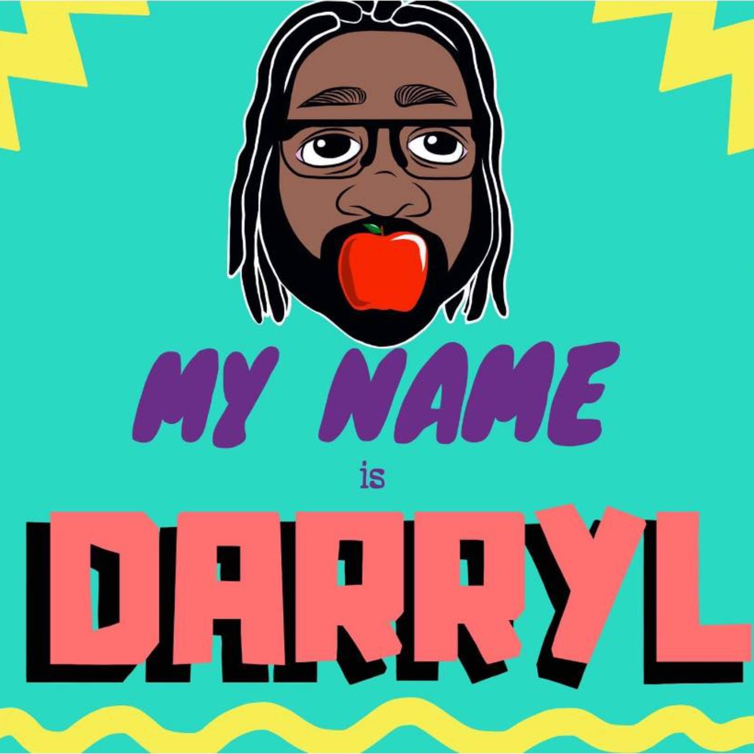 My Name is Darryl