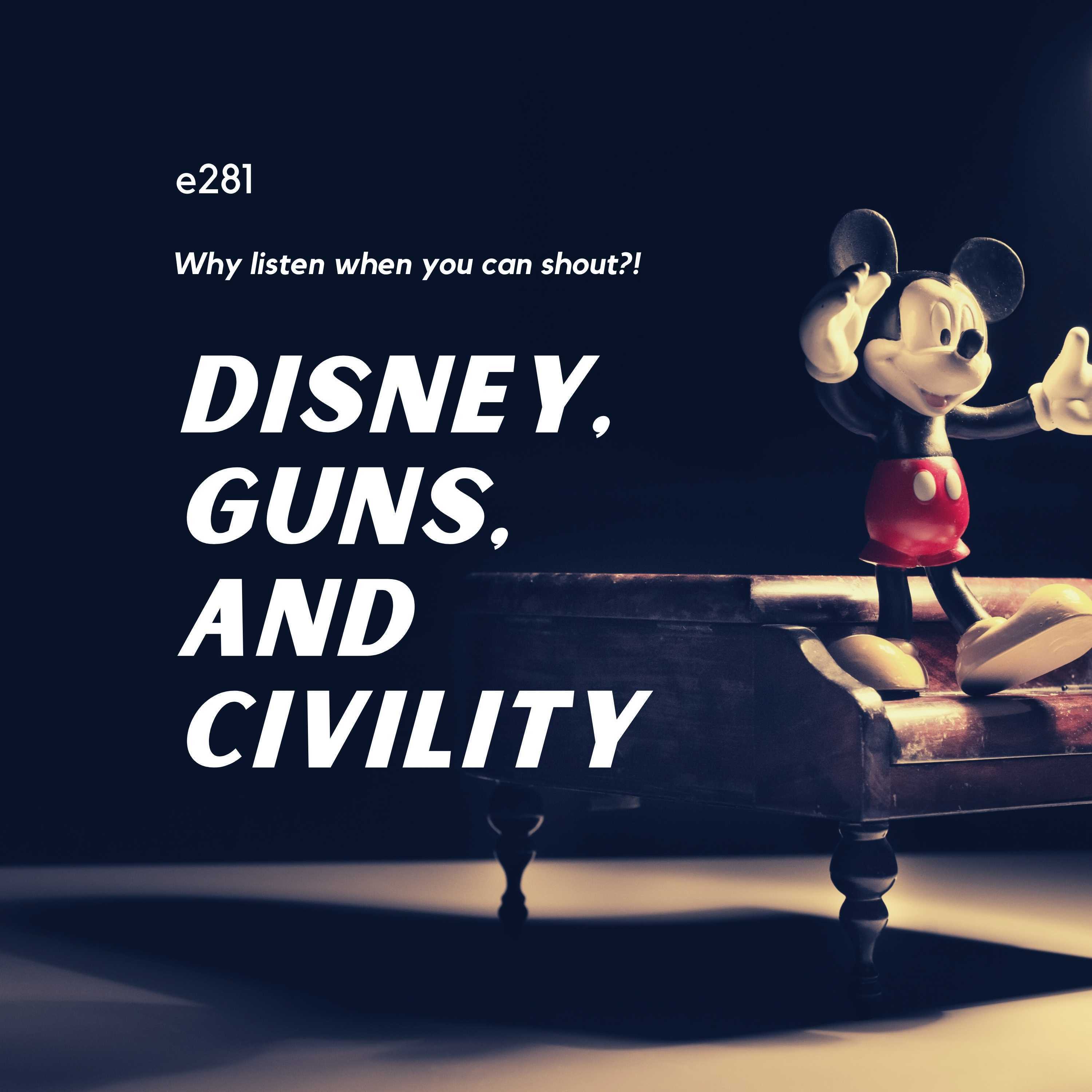 Disney, Guns, and Civility