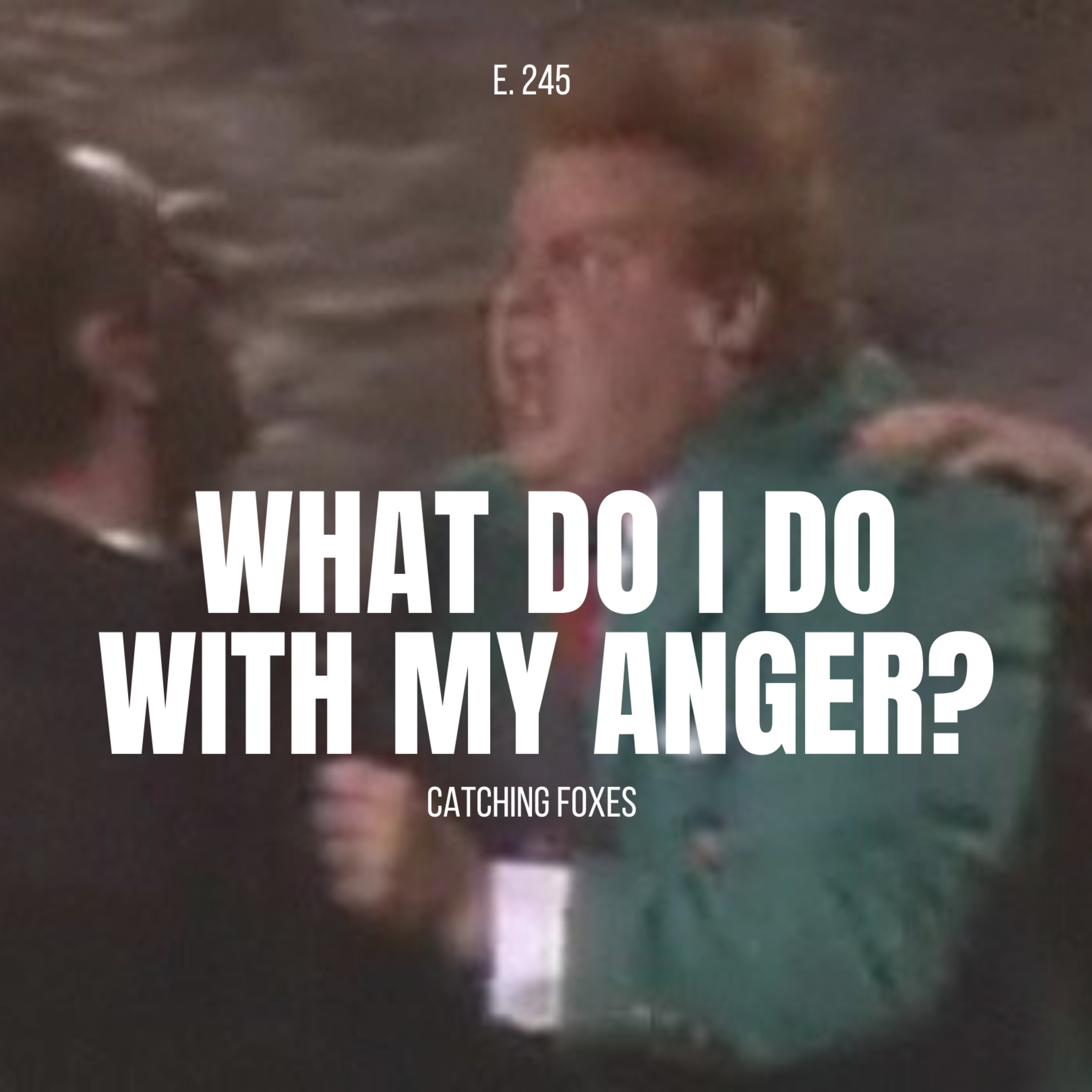 What do I do with my ANGER