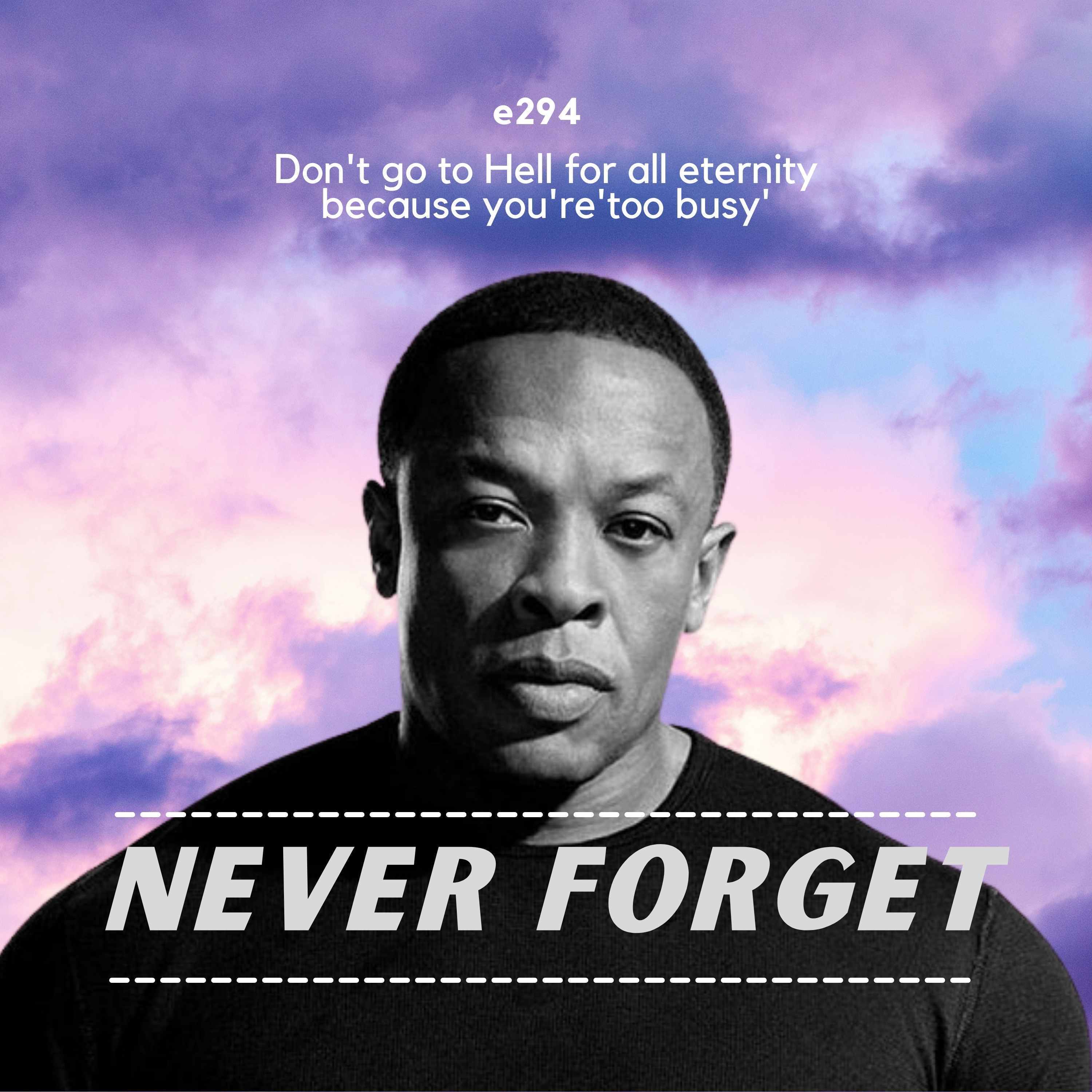 We Never Forgot You, Dr. Dre.