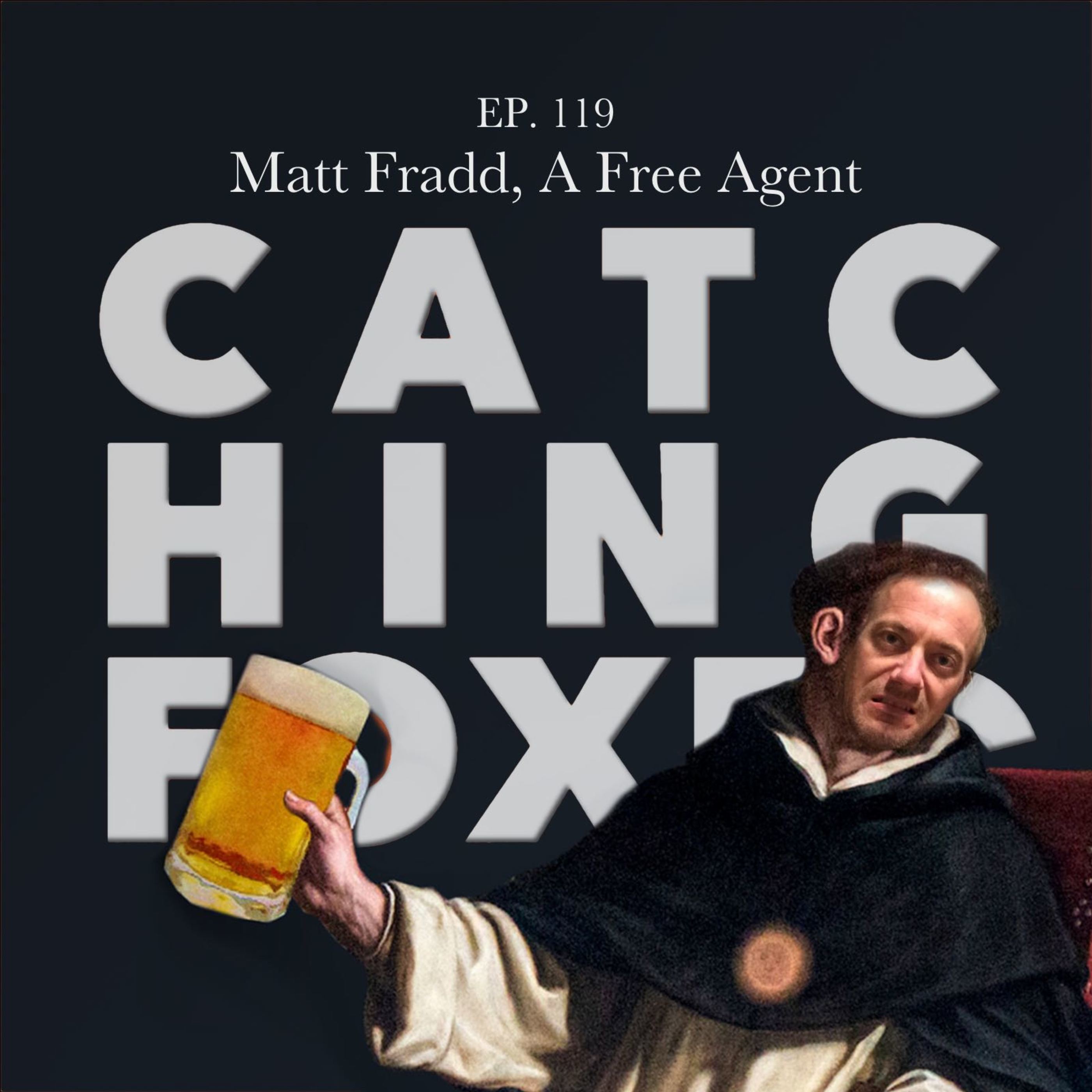 Matt Fradd, A Free Agent