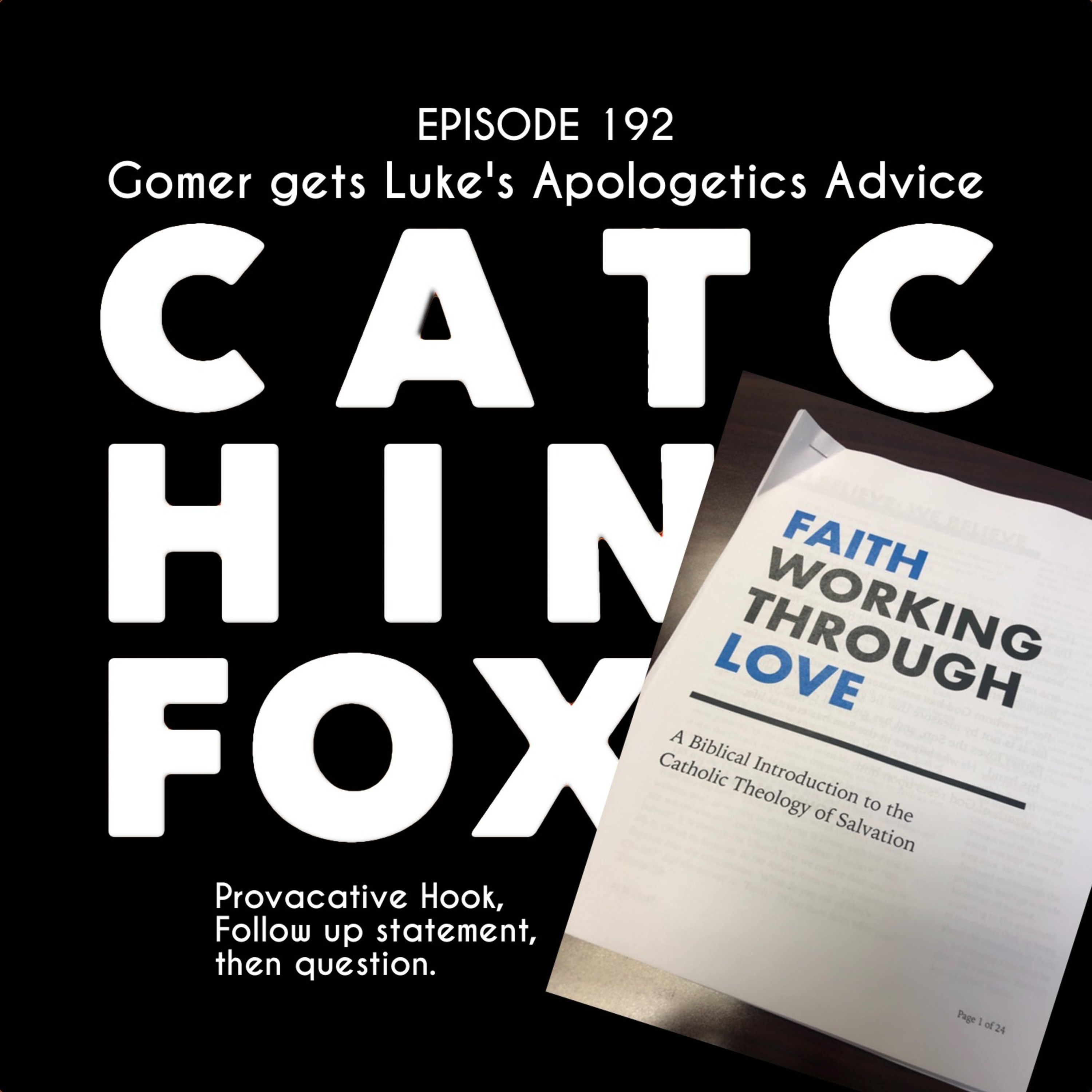 Gomer gets Luke’s Apologetics Advice