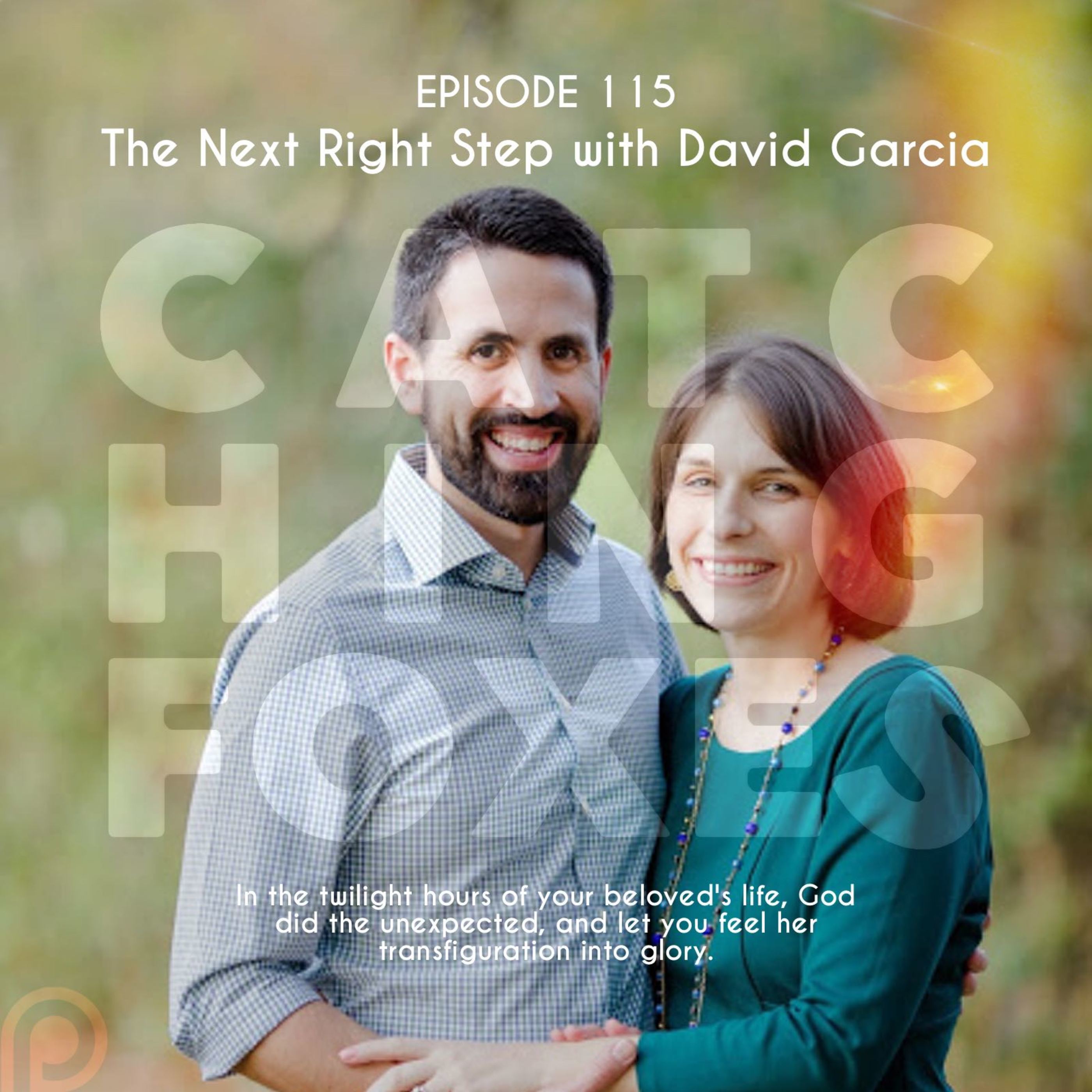The Next Right Step with David Garcia