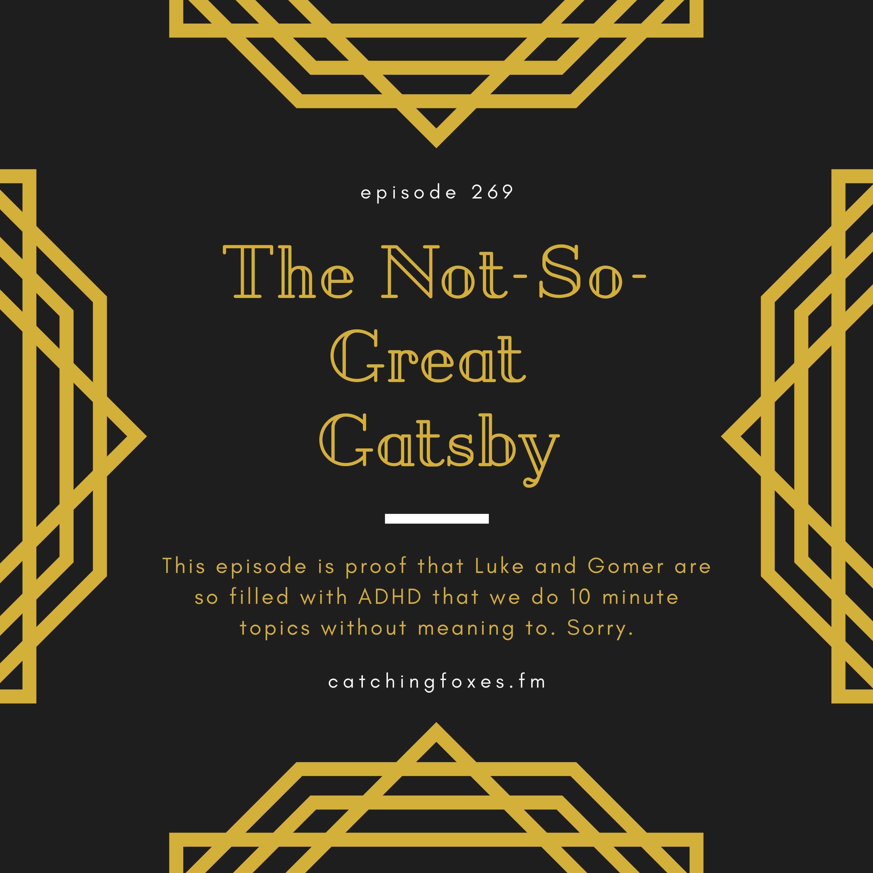 The Not So Great Gatsby