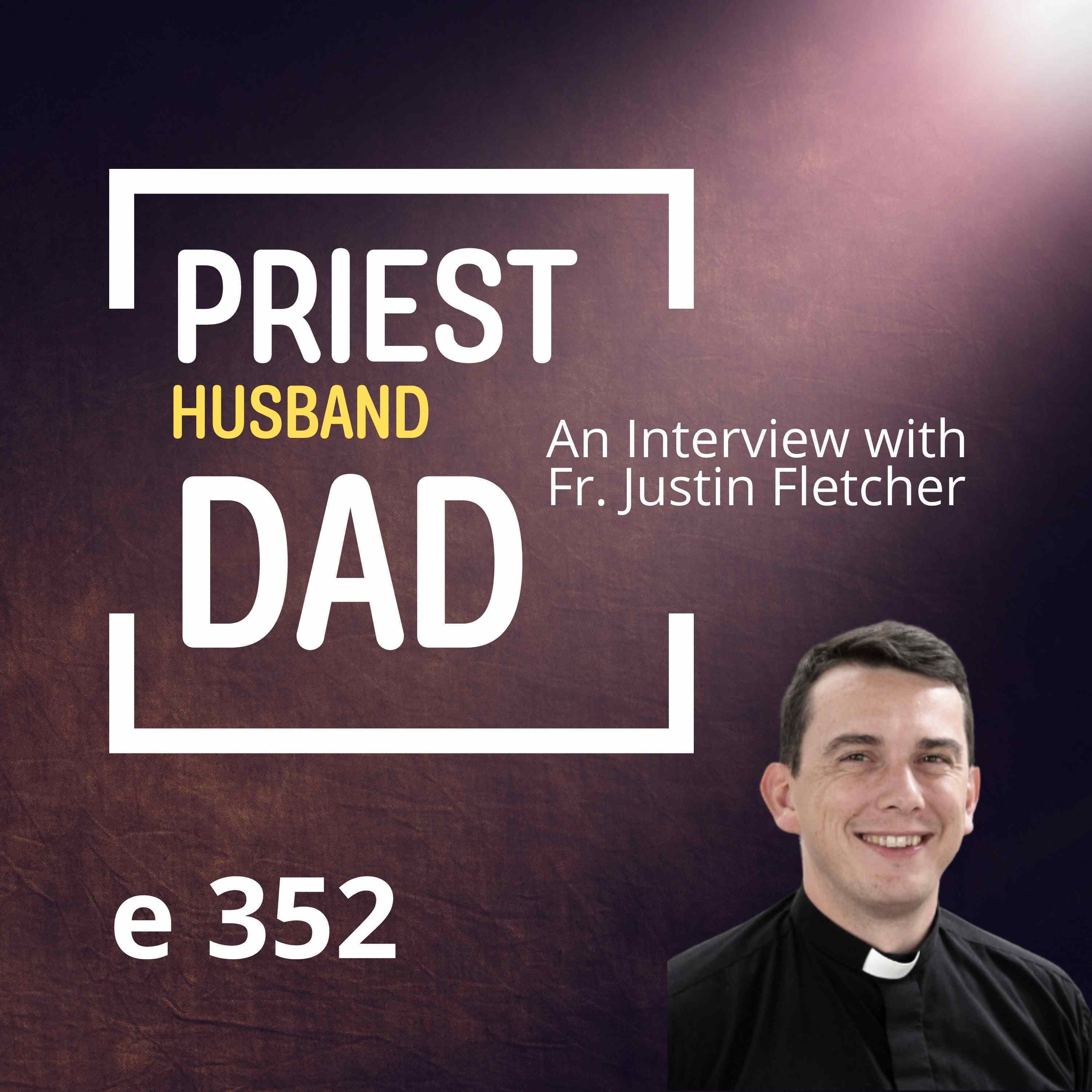 Husband, Dad, Priest, Oklahoman: an interview with Fr. Justin Fletcher