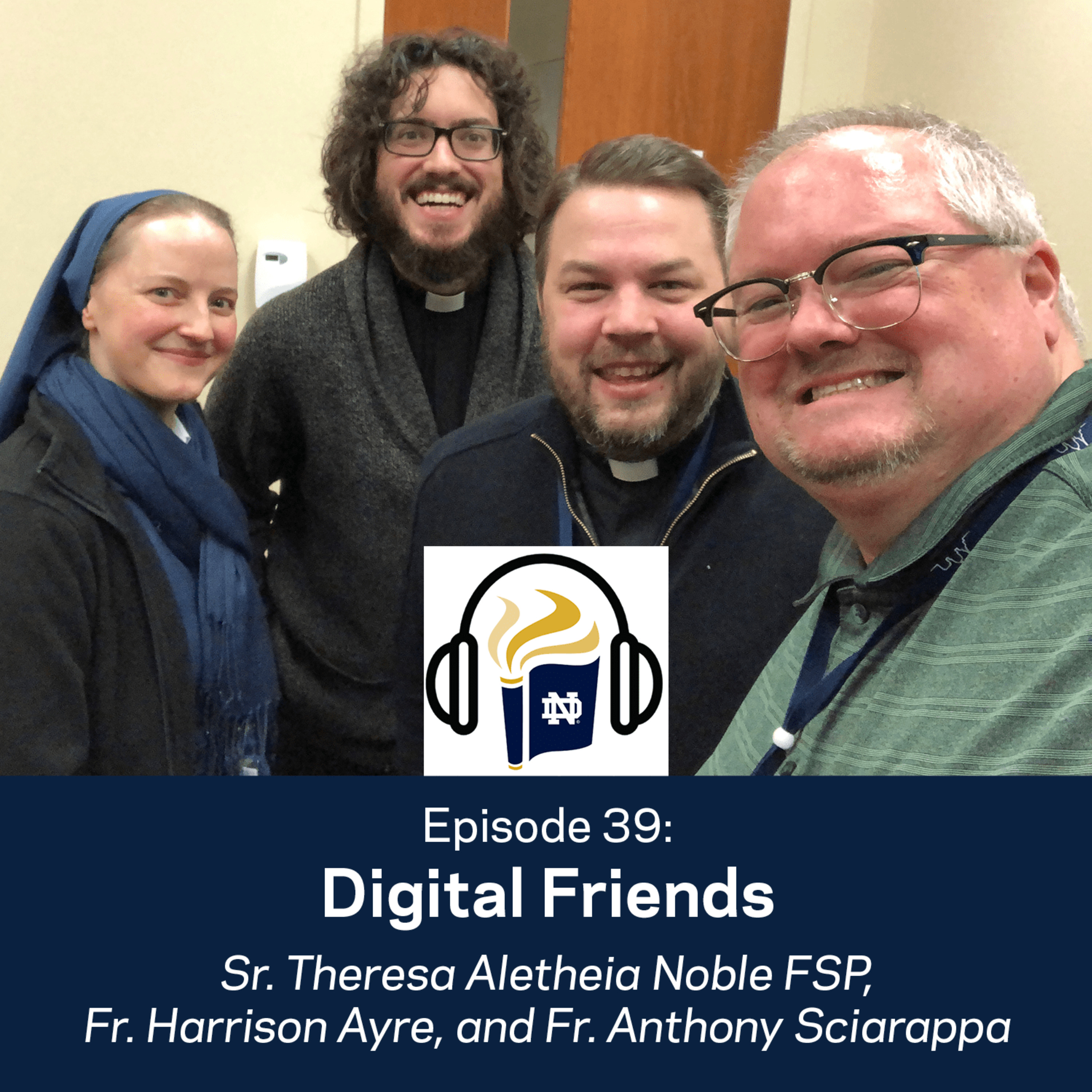 Episode 39: Digital Friends