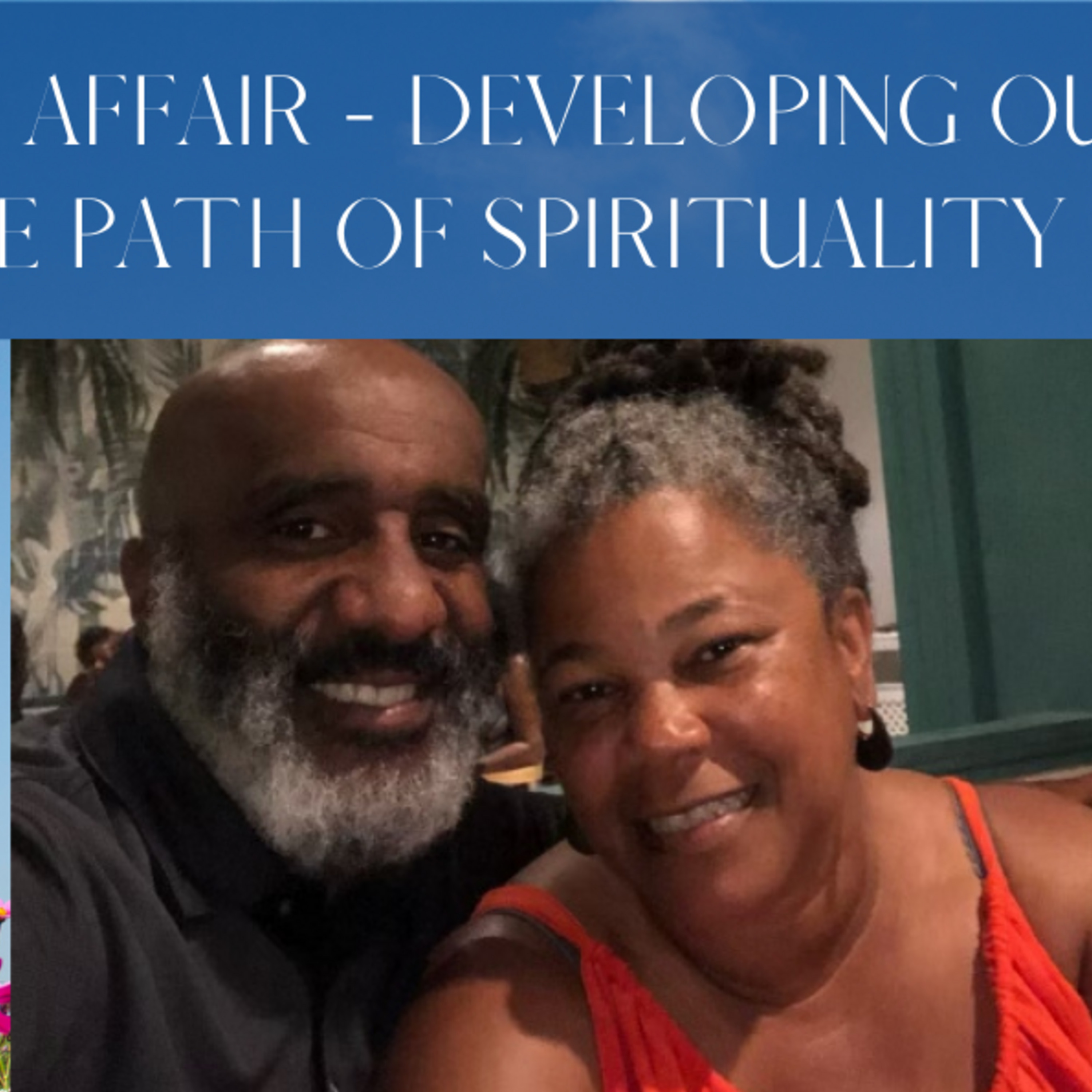 Episode 41: Its a Family Affair - Developing our children on the path of spirituality Part II
