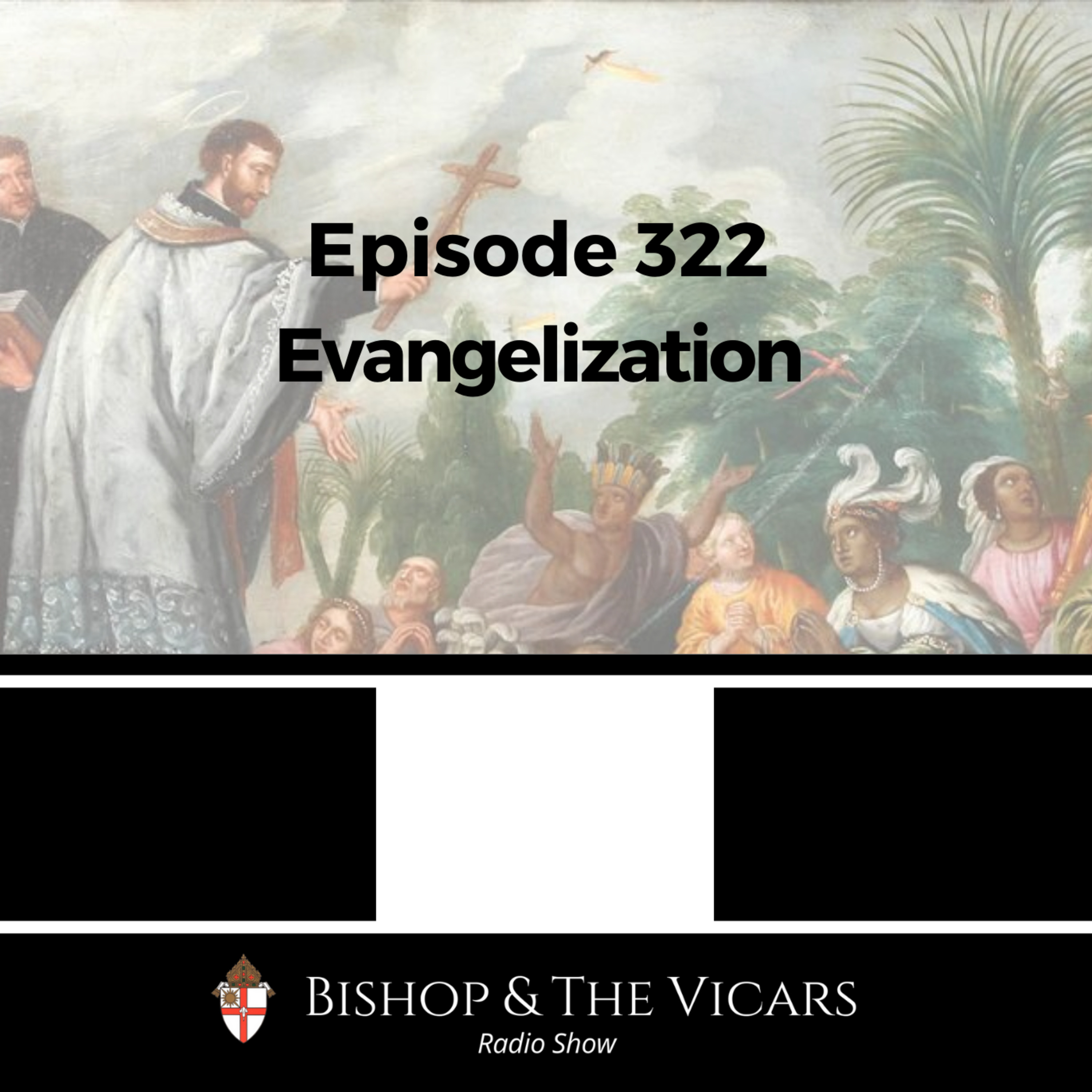 322: Evangelization