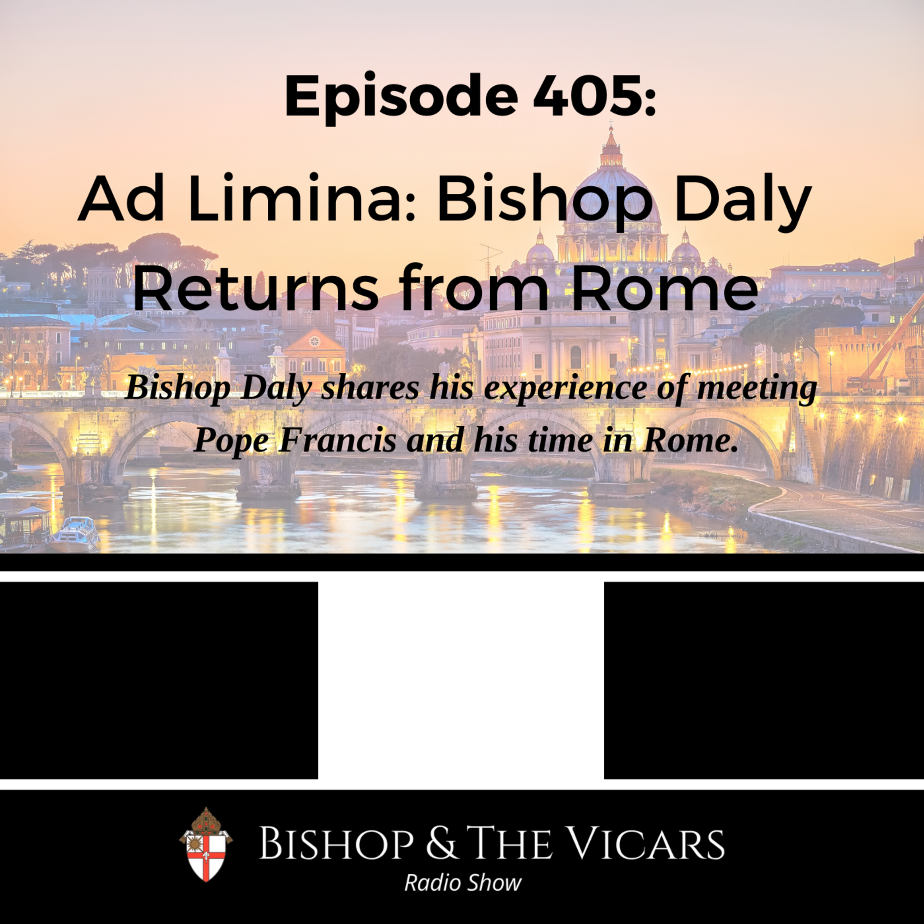 Walking in Faith with Bishop Daly