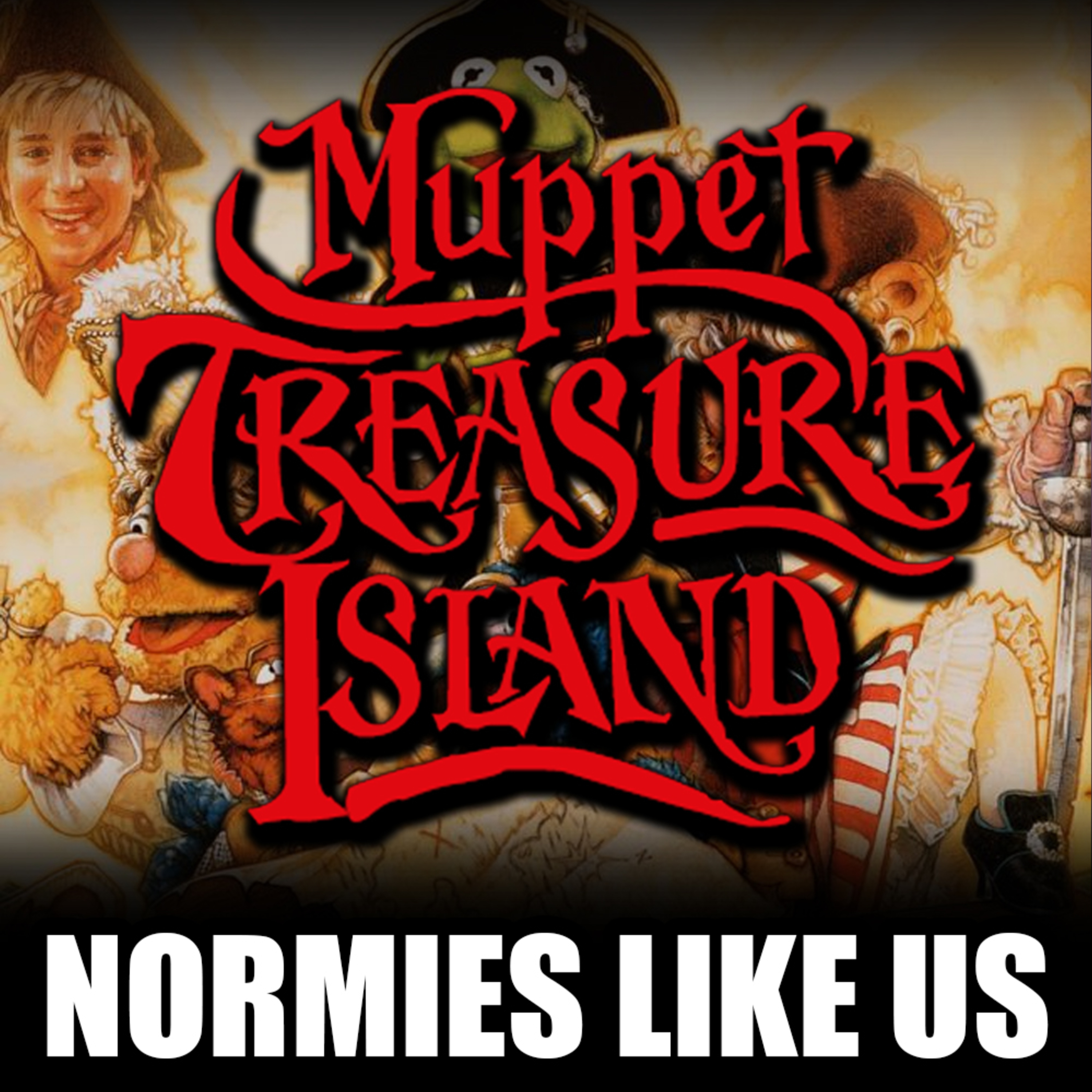 Episode 291: Muppet Treasure Island | Movie Review | Normies Like Us Podcast