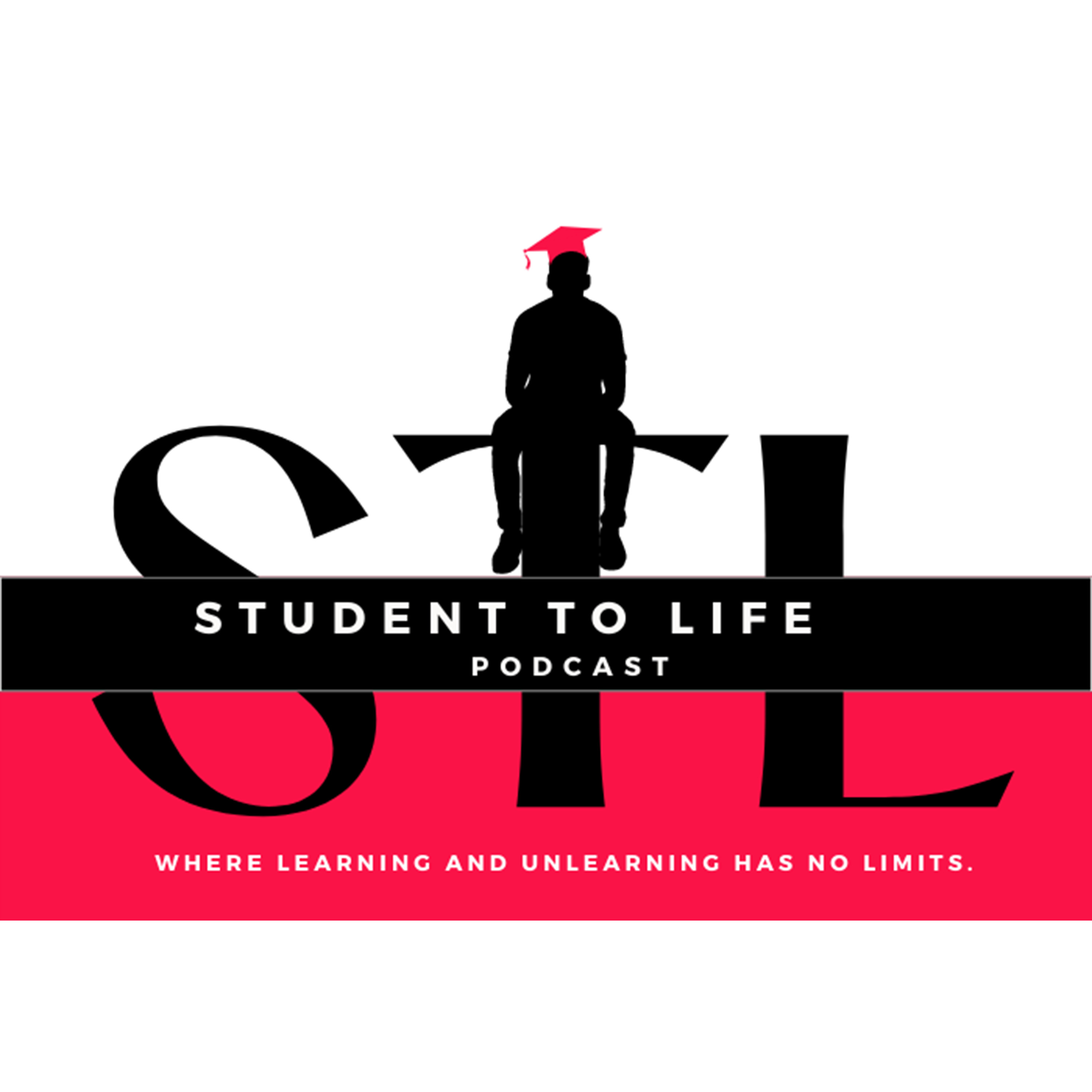 Student To Life Podcast