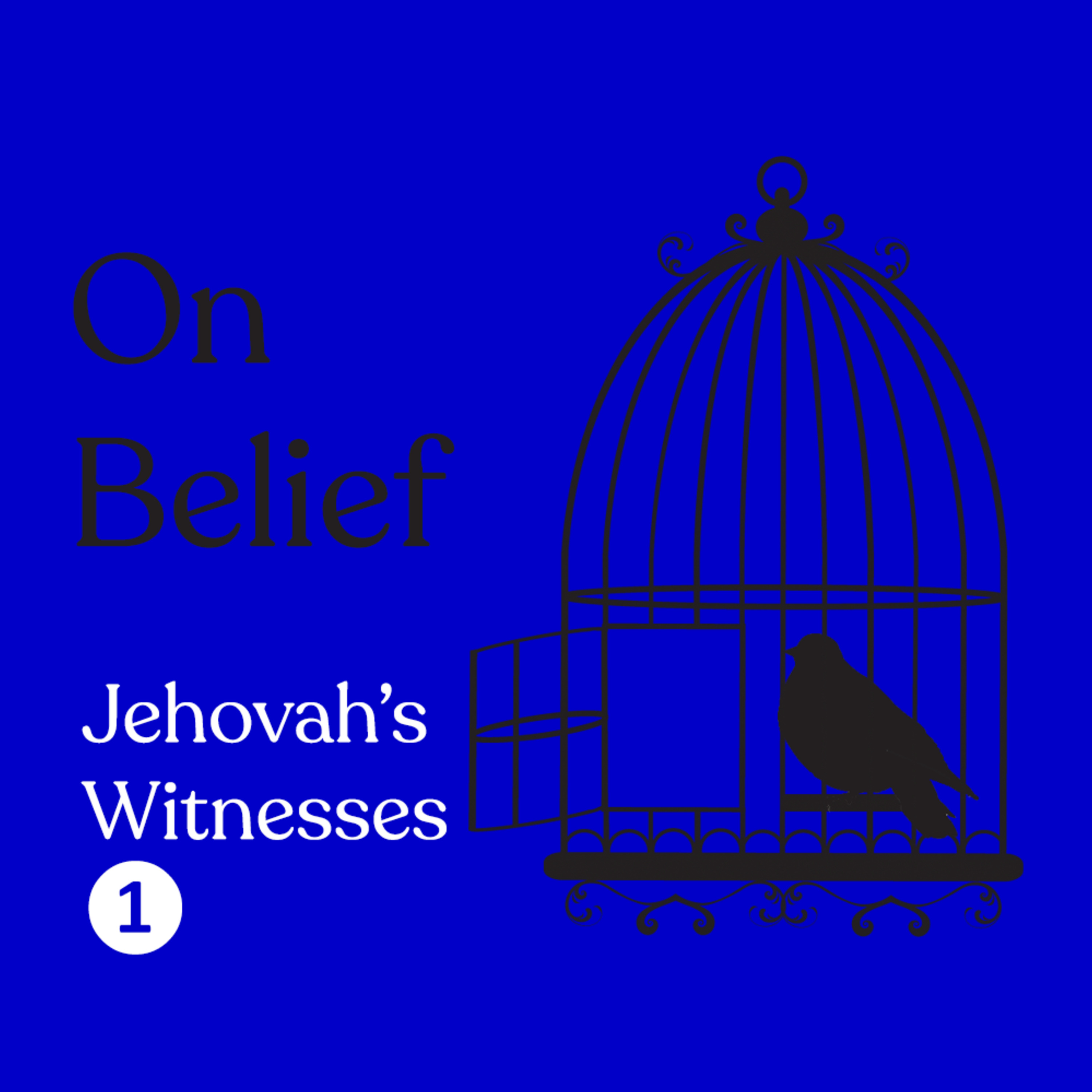 Episode 115: Jehovah's Witnesses Part 1 with Dawn Wilburn-Saboe