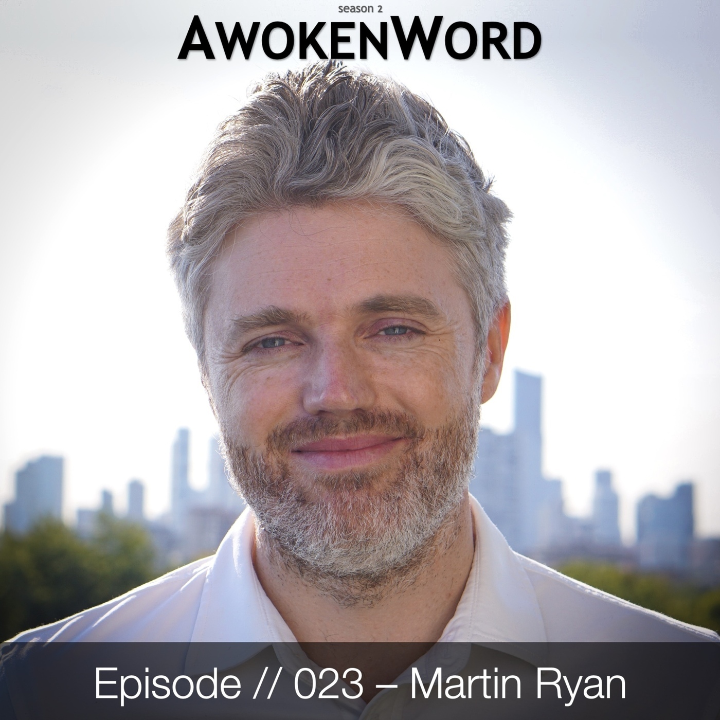 Martin Ryan Rbs AwokenWord: #023: Martin Ryan -