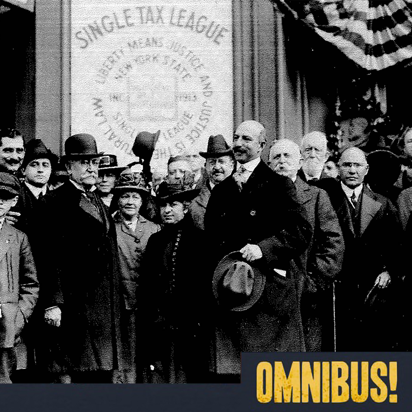 Omnibus Episode 417: Single Taxers (Entry 1164.LV2716) Omnibus Episode 417: Single Taxers (Entry 1164.LV2716)