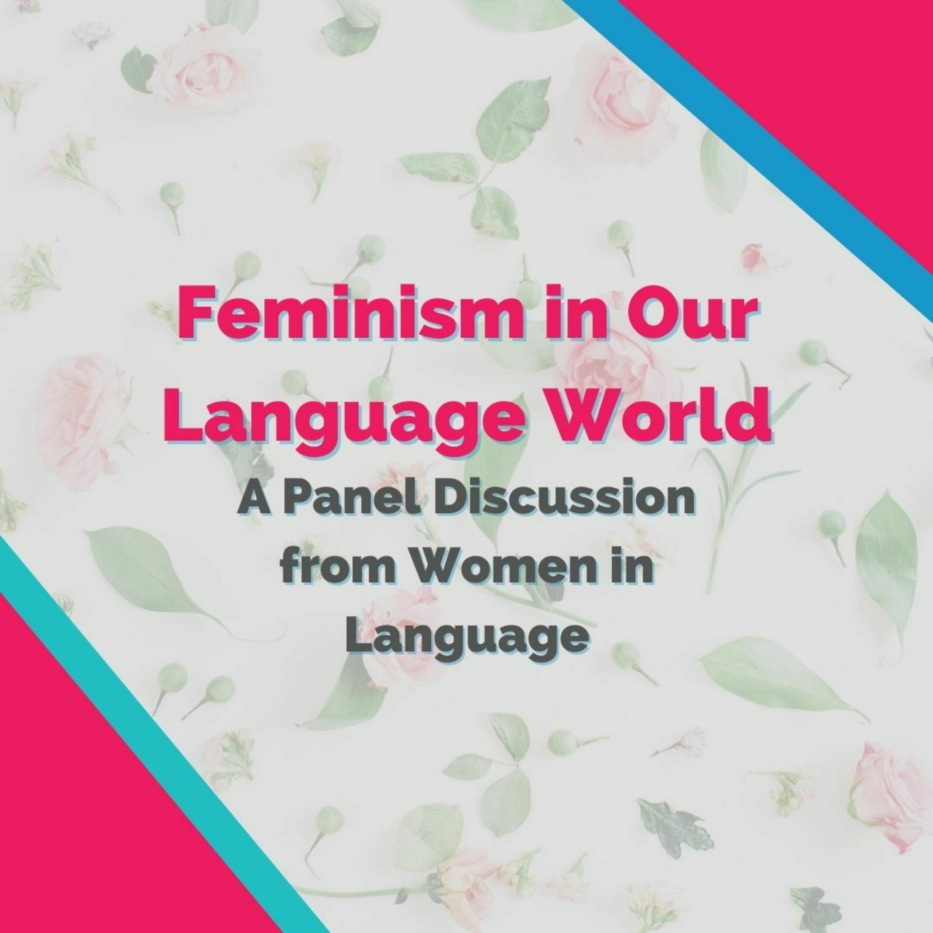 Feminism in Our Language World (Panel Discussion)