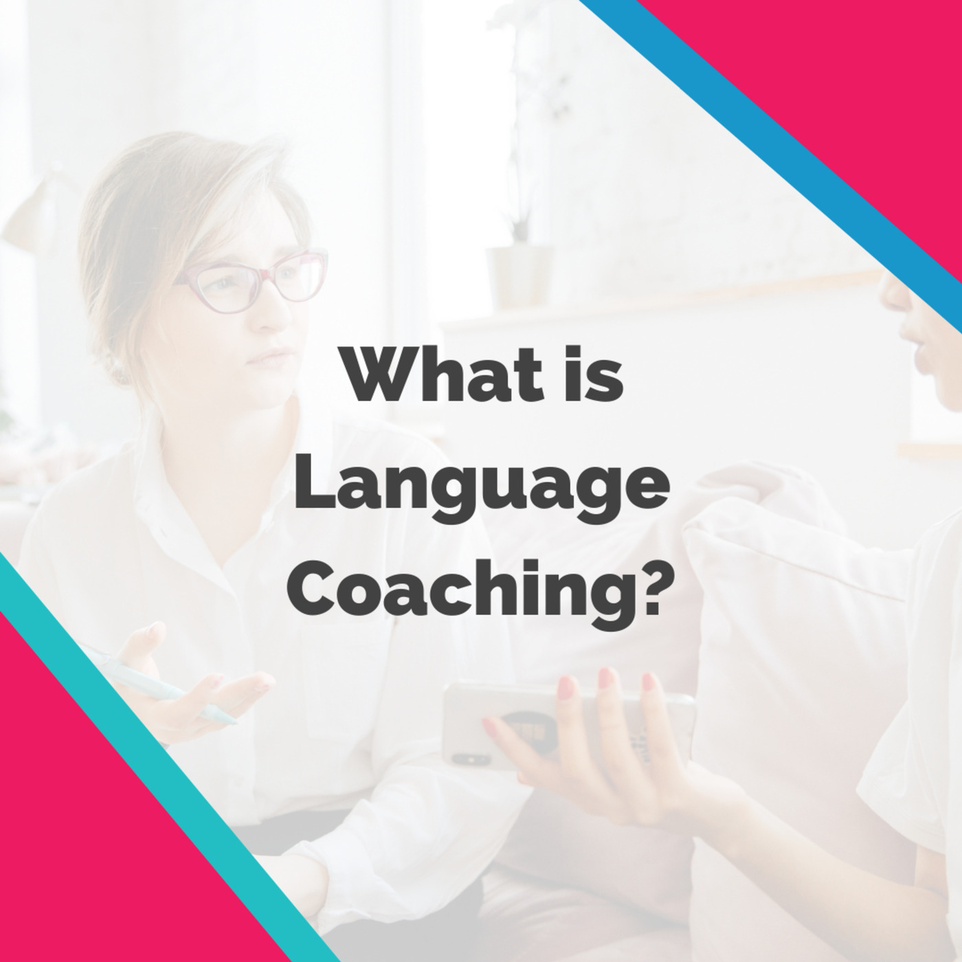 Language Coahcing The Fluent Show: What is Language Coaching?
