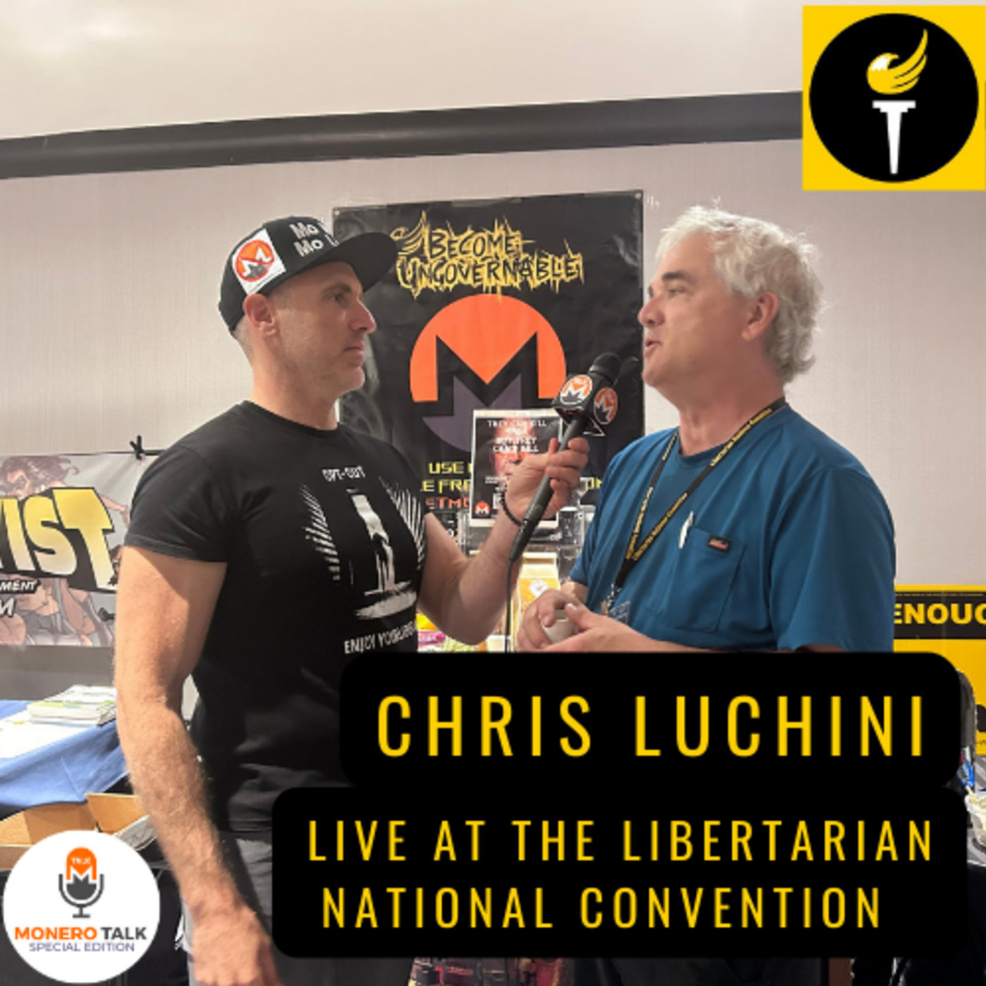 Monero Talk: Live at the Libertarian National Convention w/ Chris Luchini – Monero Talk