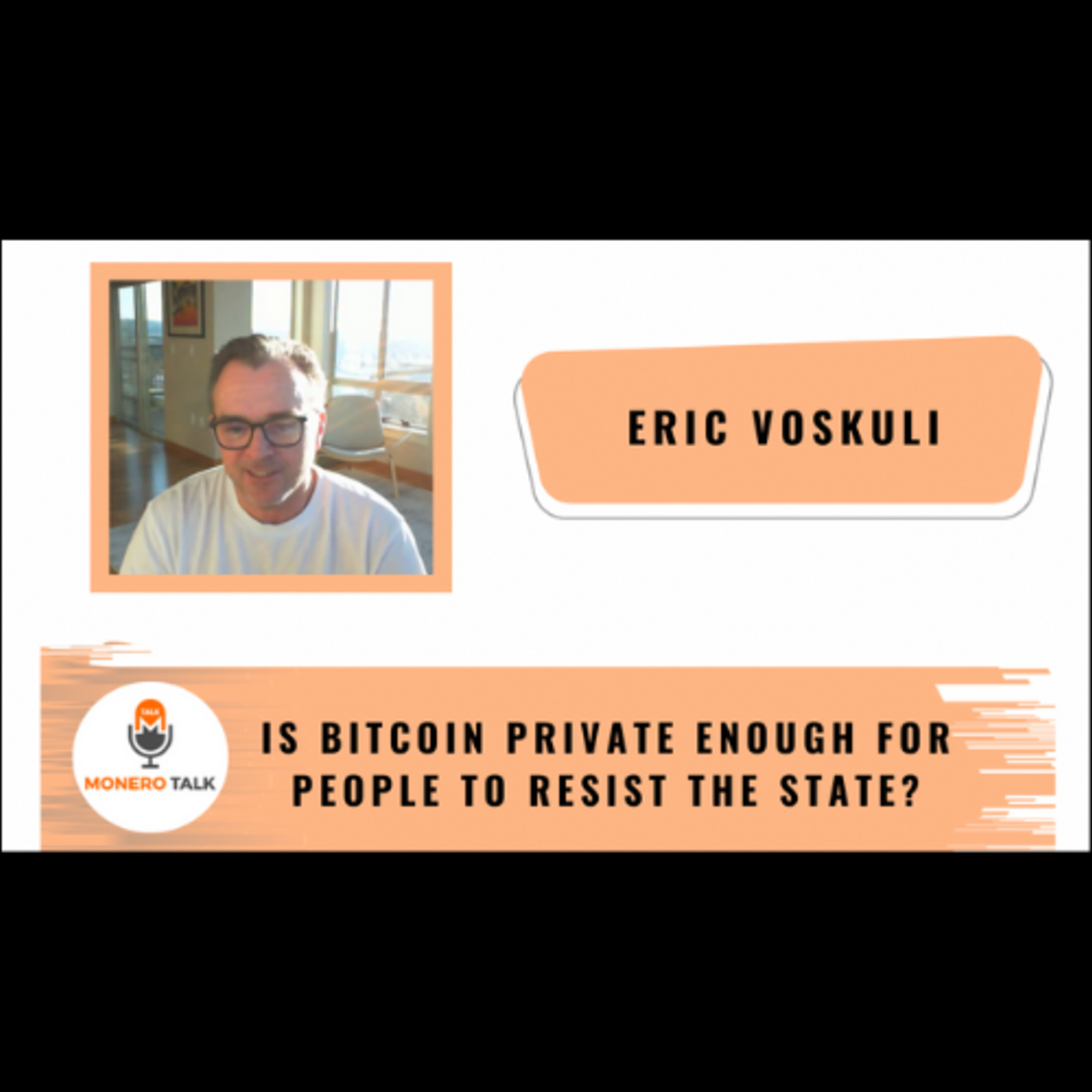 Is Bitcoin Private enough for people to resist the state? - Eric Voskuli