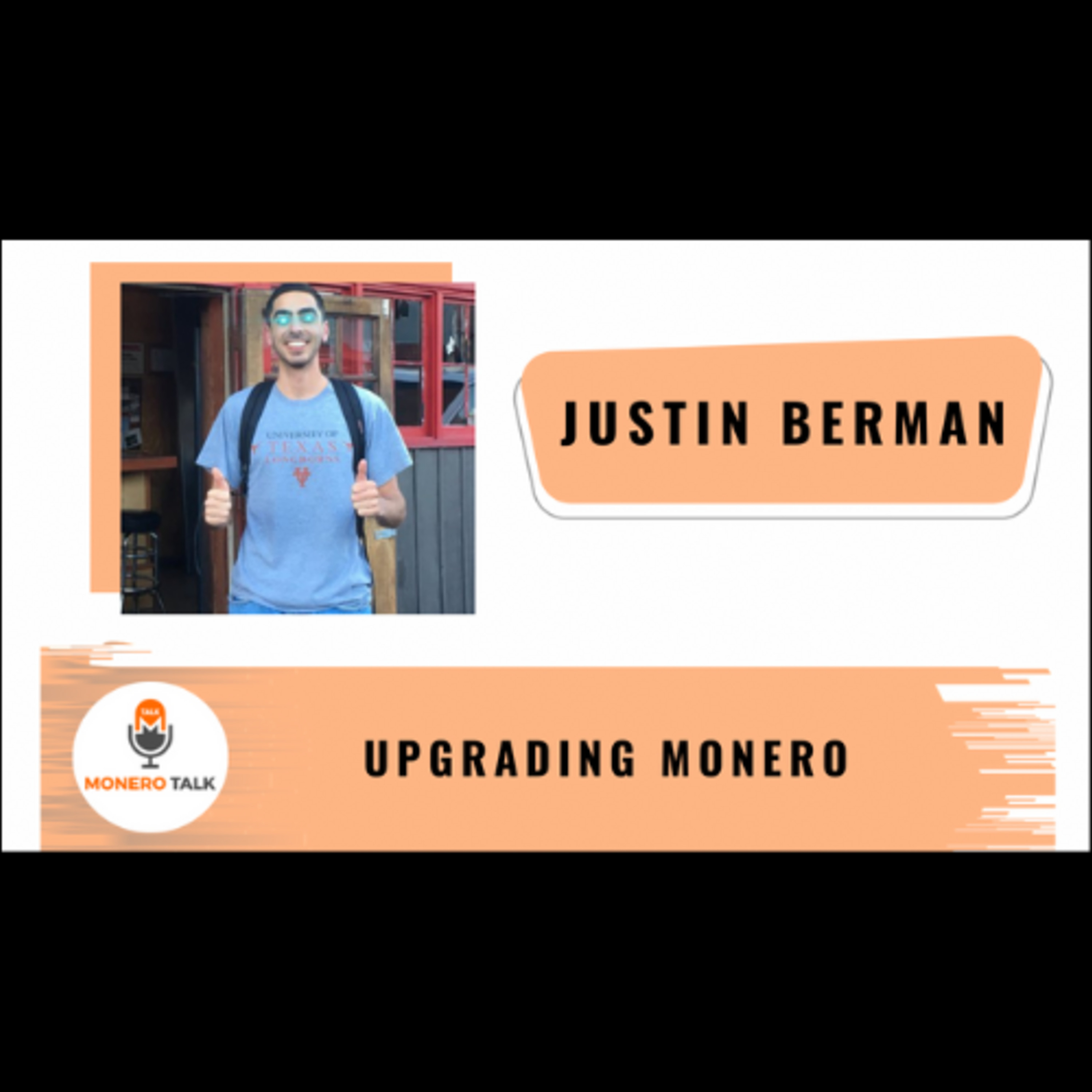Upgrading Monero with Dev Justin Berman